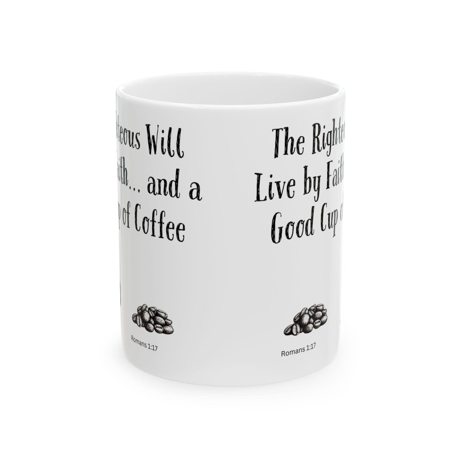 The Righteous Will Live by Faith... and a Good Cup of Coffee | Ceramic Coffee Mug - Image 8