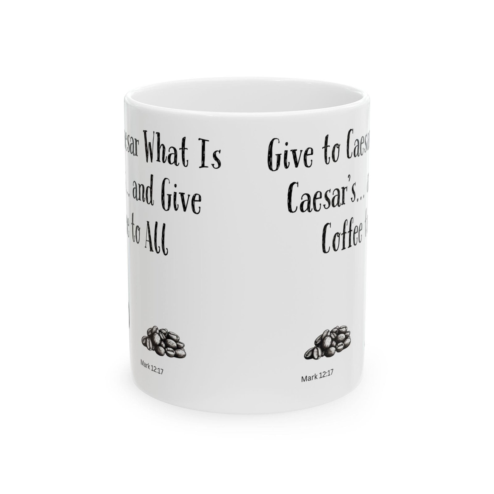 Give to Caesar What Is Caesar's... and Give Coffee to All | Ceramic Coffee Mug - Image 8
