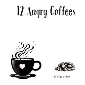 White ceramic coffee mug with "12 Angry Coffees" quote printed in black text, a play on the classic film title