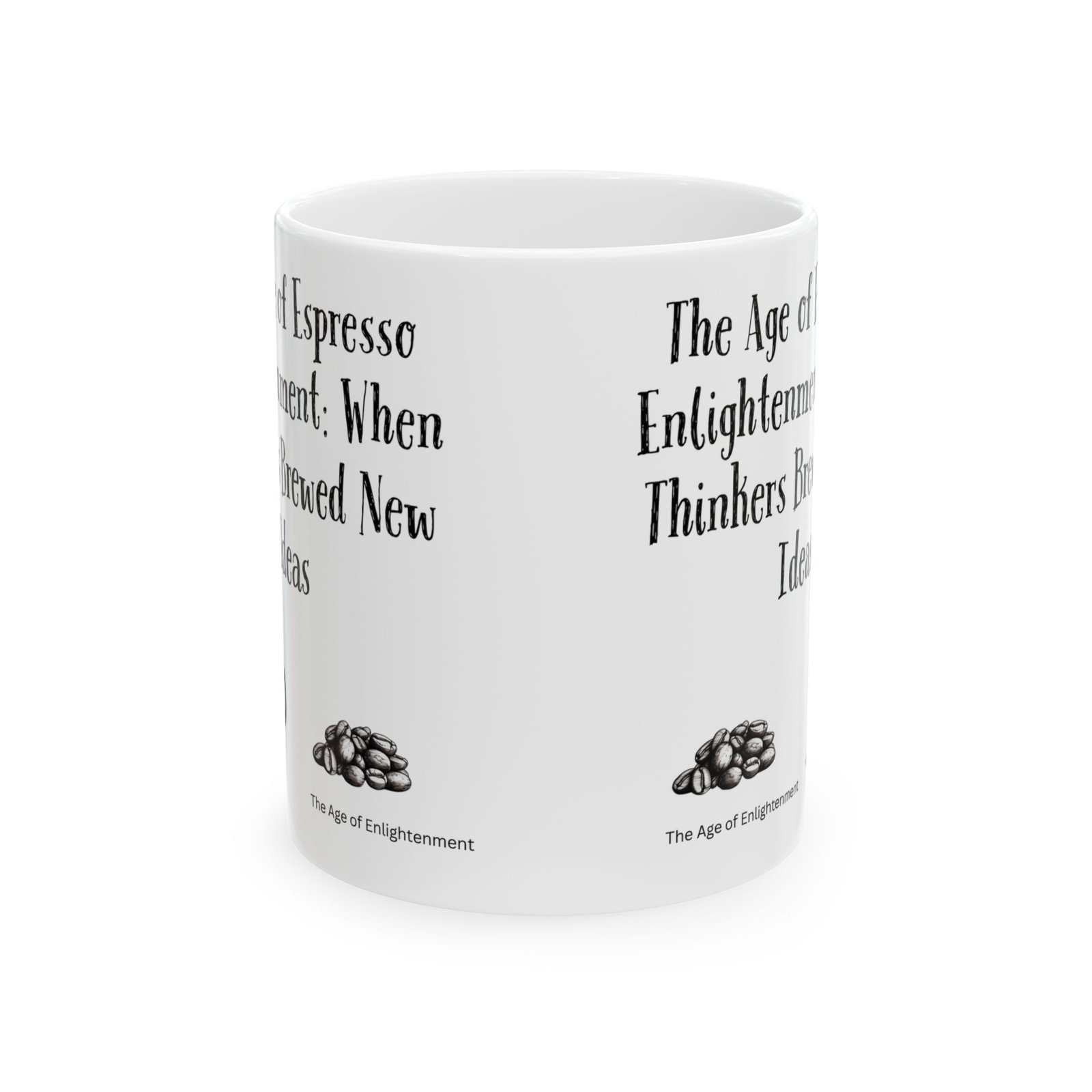 The Age of Espresso Enlightenment: When Thinkers Brewed New Ideas | Ceramic Coffee Mug - Image 8