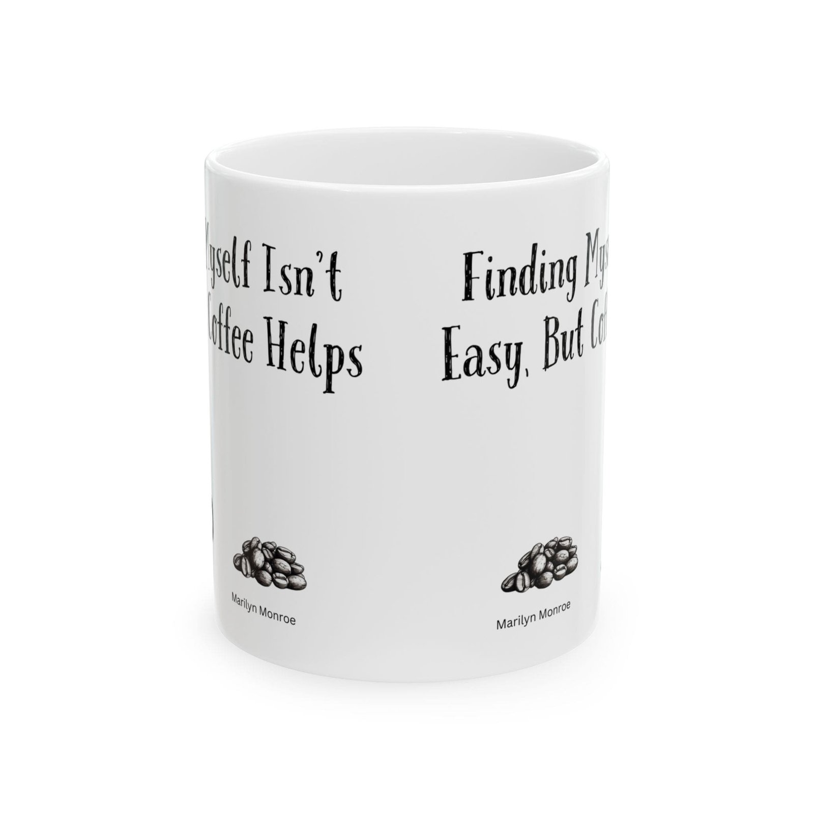 Finding Myself Isn't Easy, But Coffee Helps | Ceramic Coffee Mug - Image 8