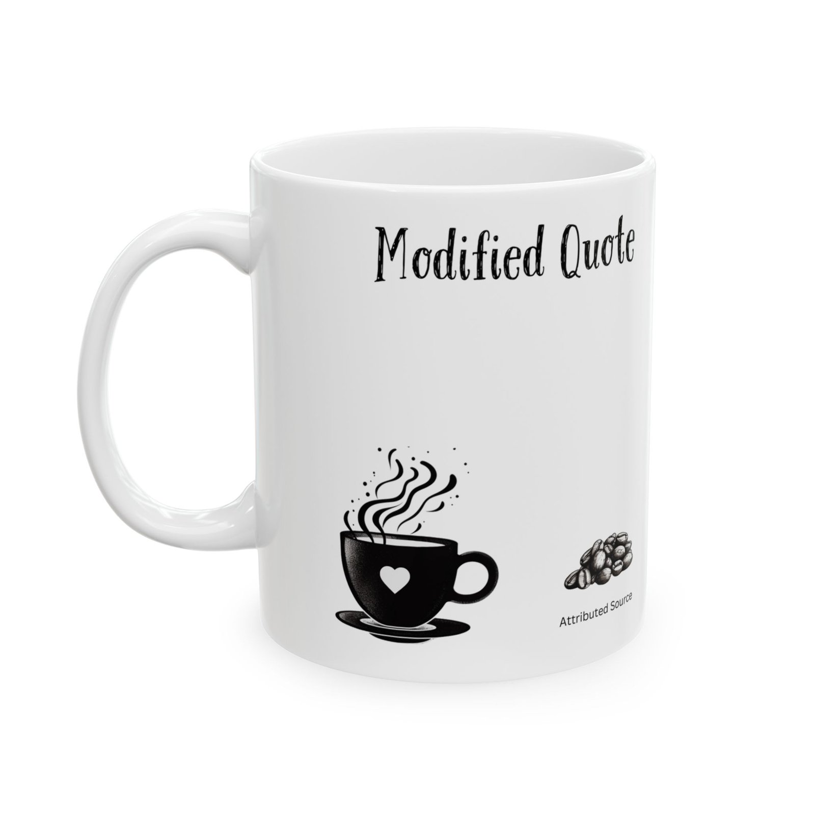 Modified Quote | Ceramic Coffee Mug - Image 5