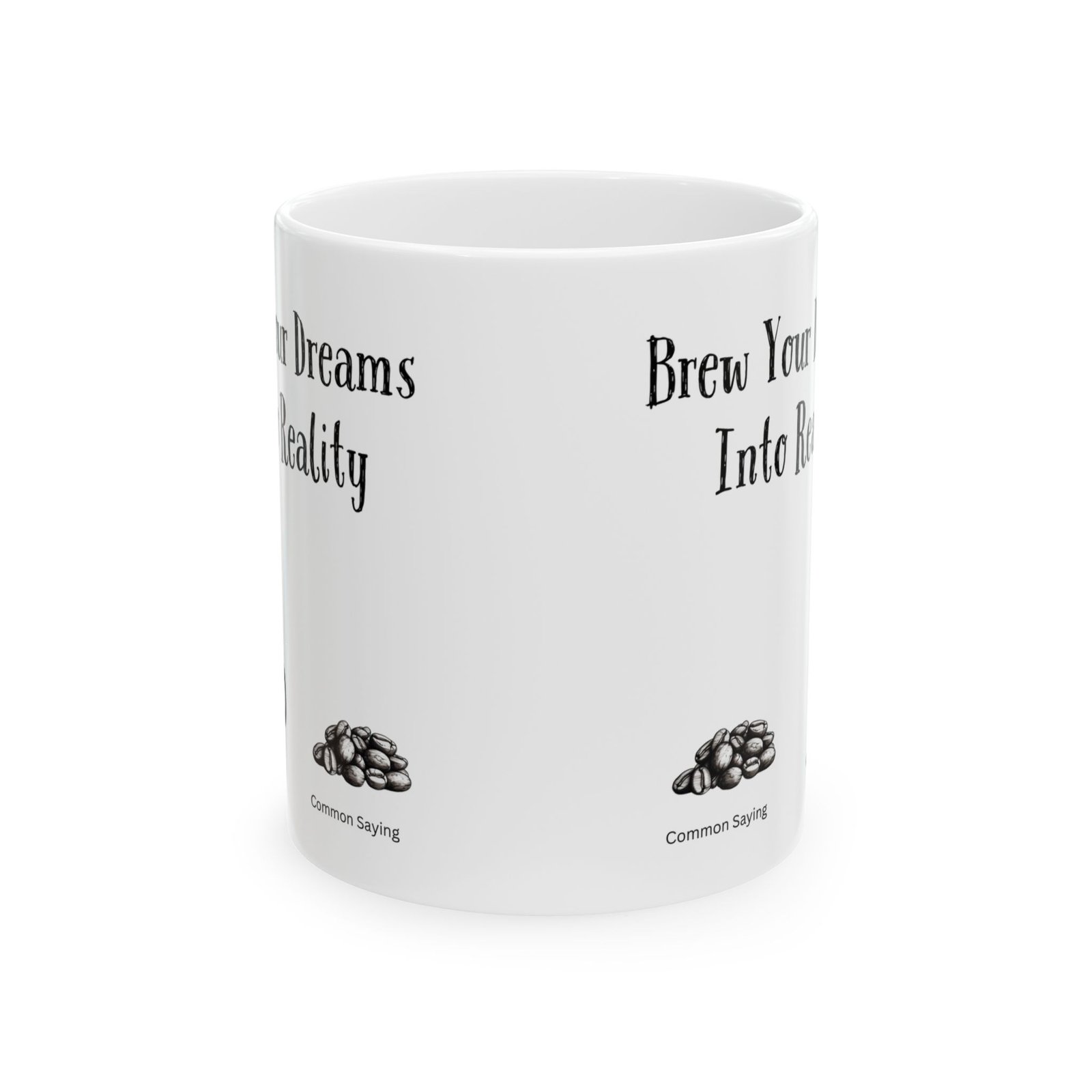 Brew Your Dreams Into Reality | Ceramic Coffee Mug - Image 8