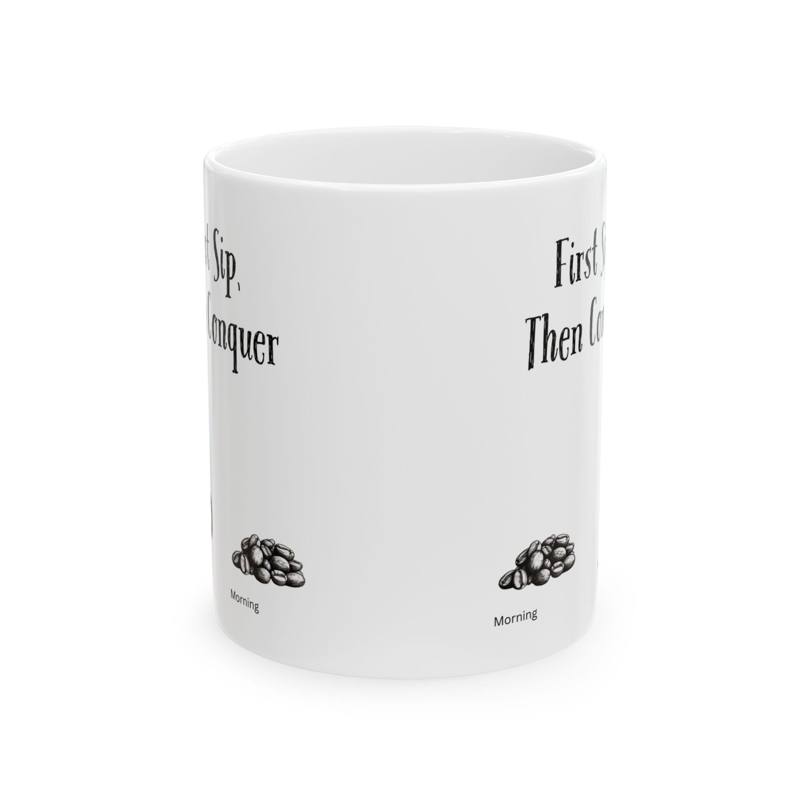 First Sip, Then Conquer | Ceramic Coffee Mug - Image 8
