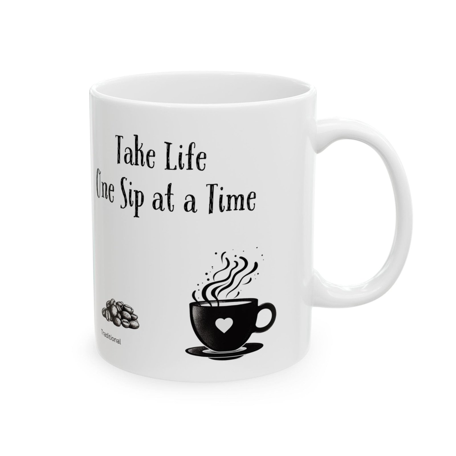 Take Life One Sip at a Time | Ceramic Coffee Mug - Image 6