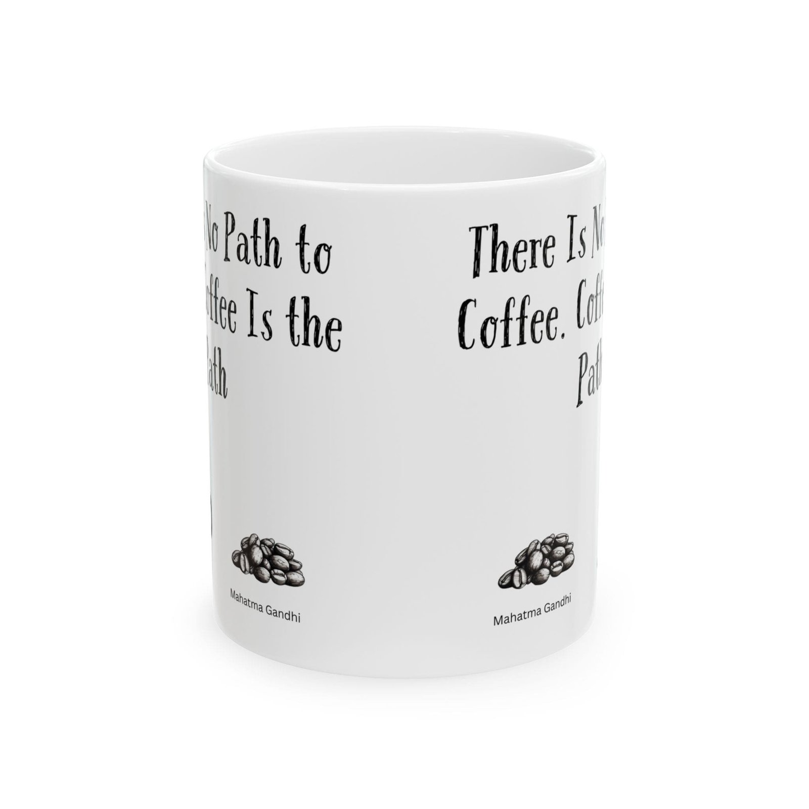There Is No Path to Coffee. Coffee Is the Path | Ceramic Coffee Mug - Image 8