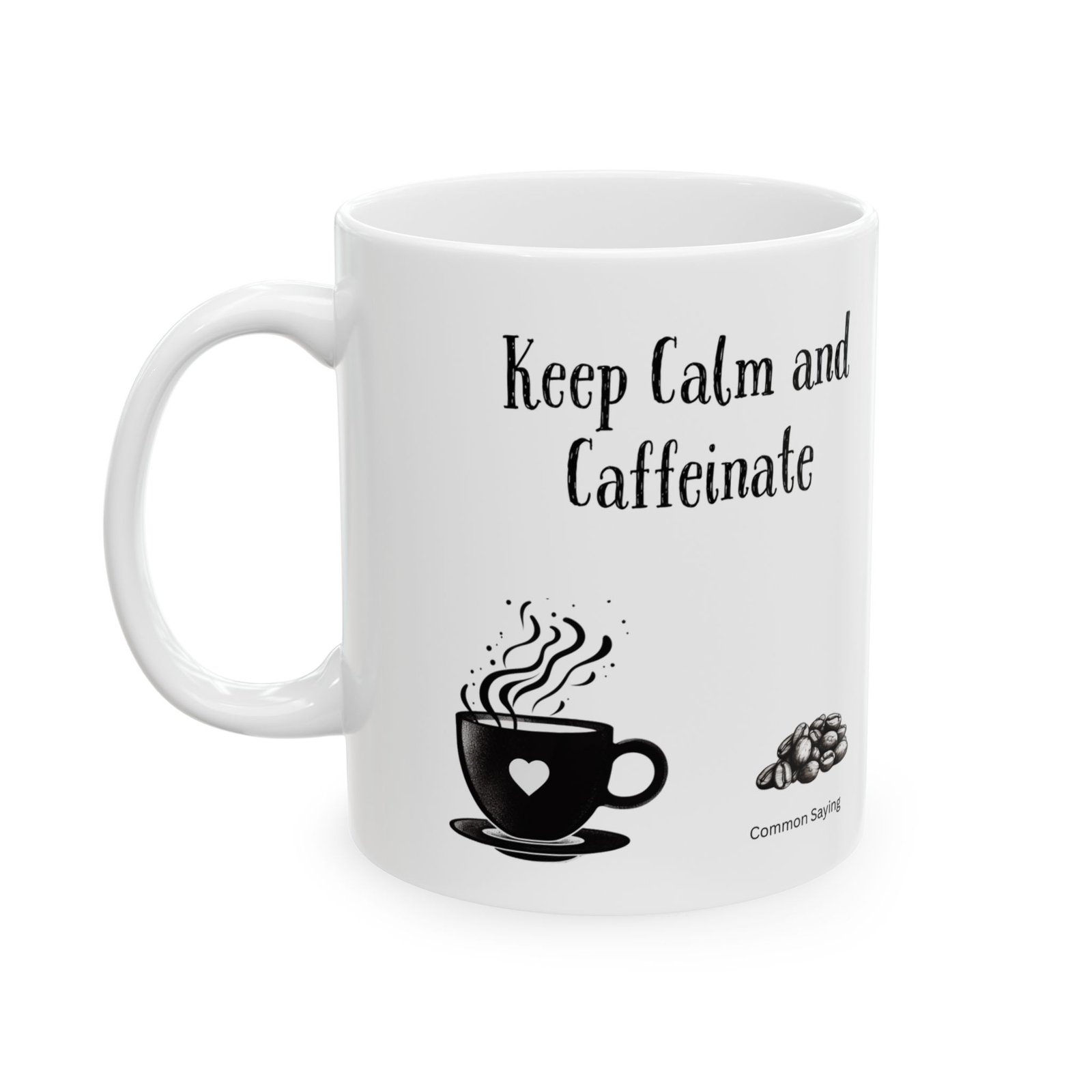 Keep Calm and Caffeinate | Ceramic Coffee Mug - Image 5