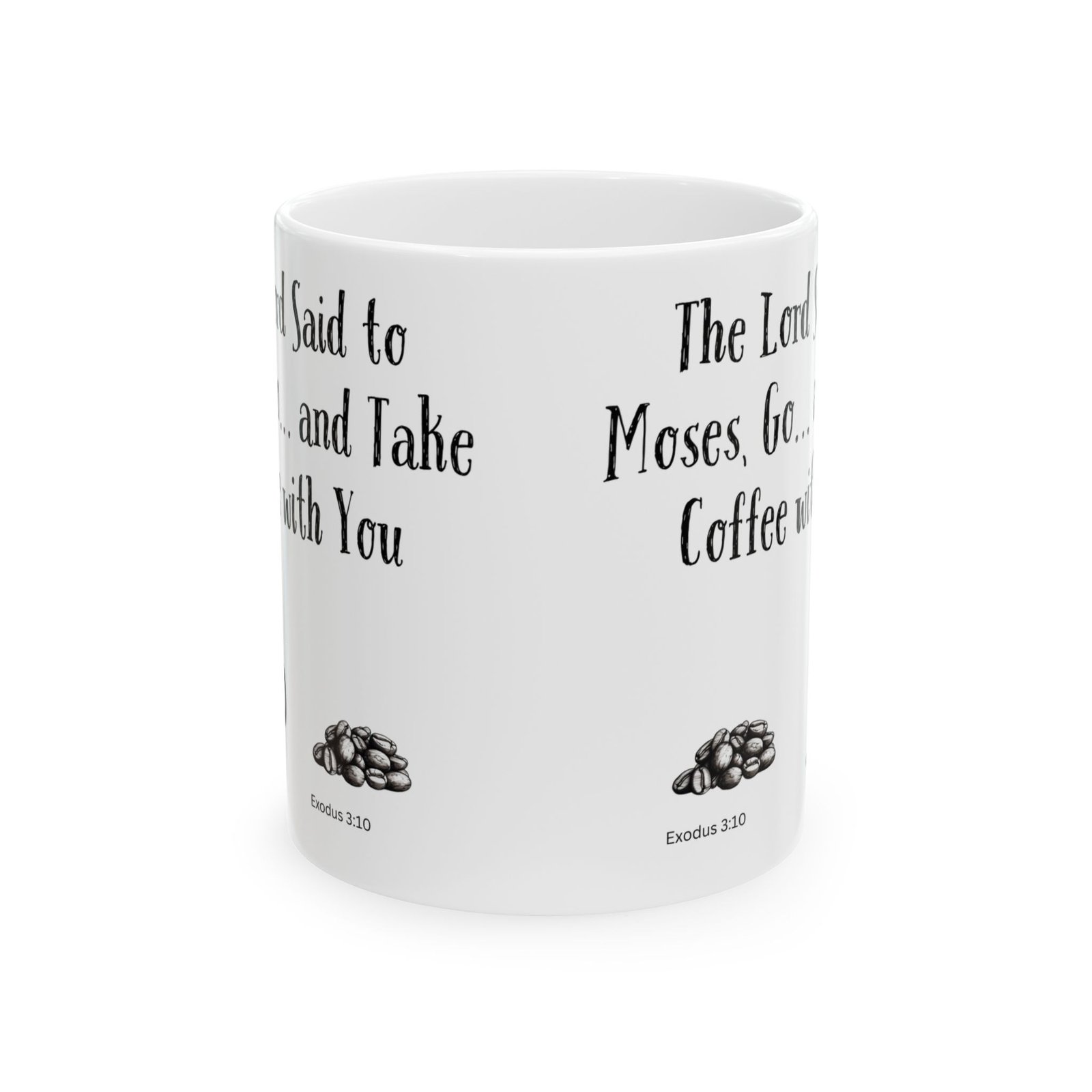 The Lord Said to Moses, Go... and Take Coffee with You | Ceramic Coffee Mug - Image 8