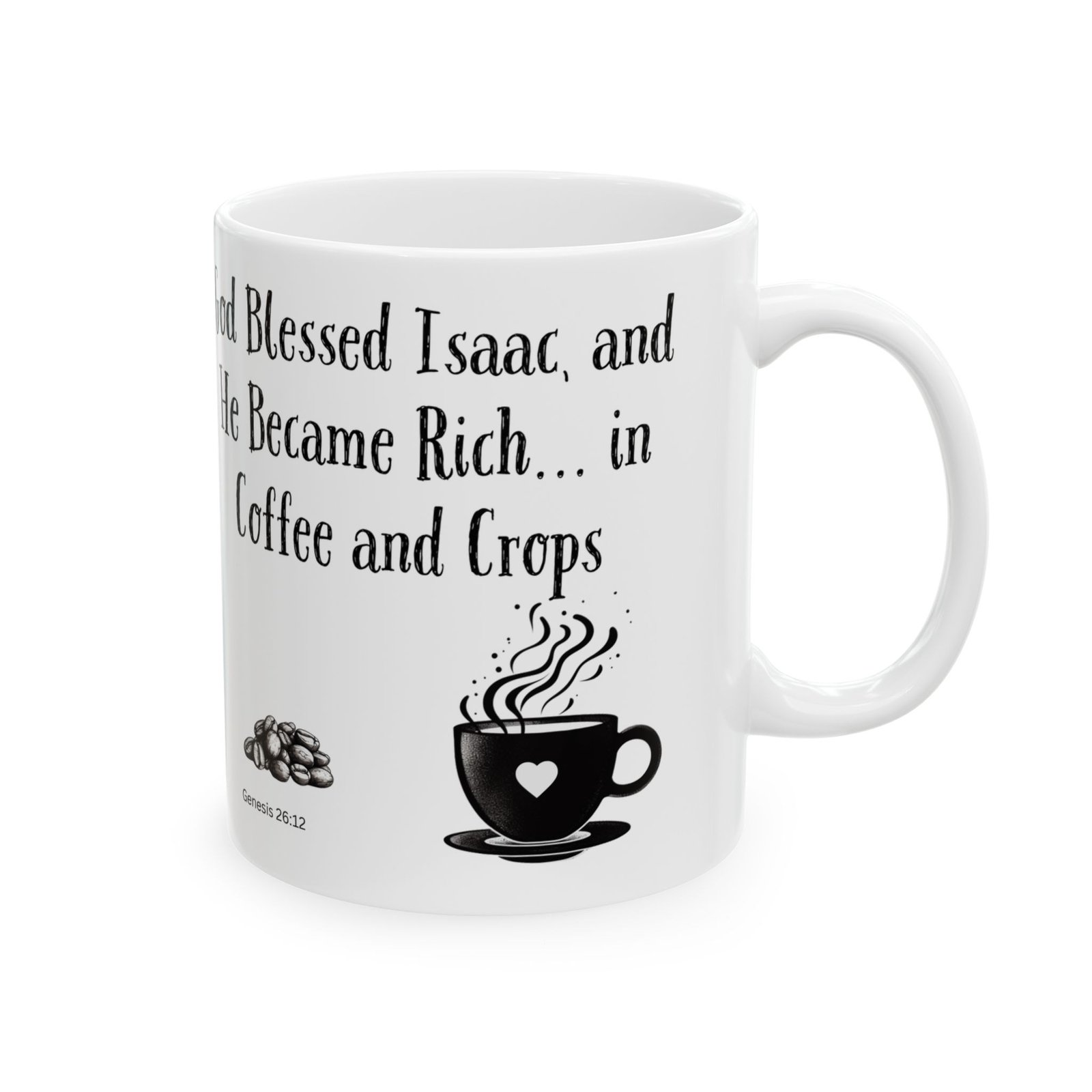 God Blessed Isaac, and He Became Rich... in Coffee and Crops | Ceramic Coffee Mug - Image 6