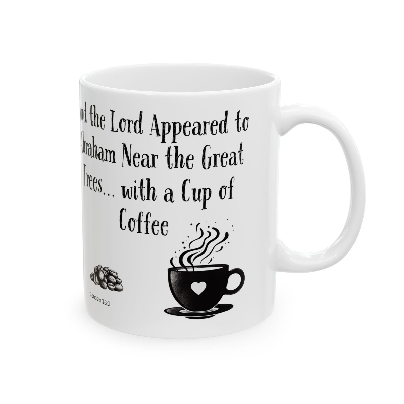 And the Lord Appeared to Abraham Near the Great Trees... with a Cup of Coffee | Ceramic Coffee Mug - Image 6