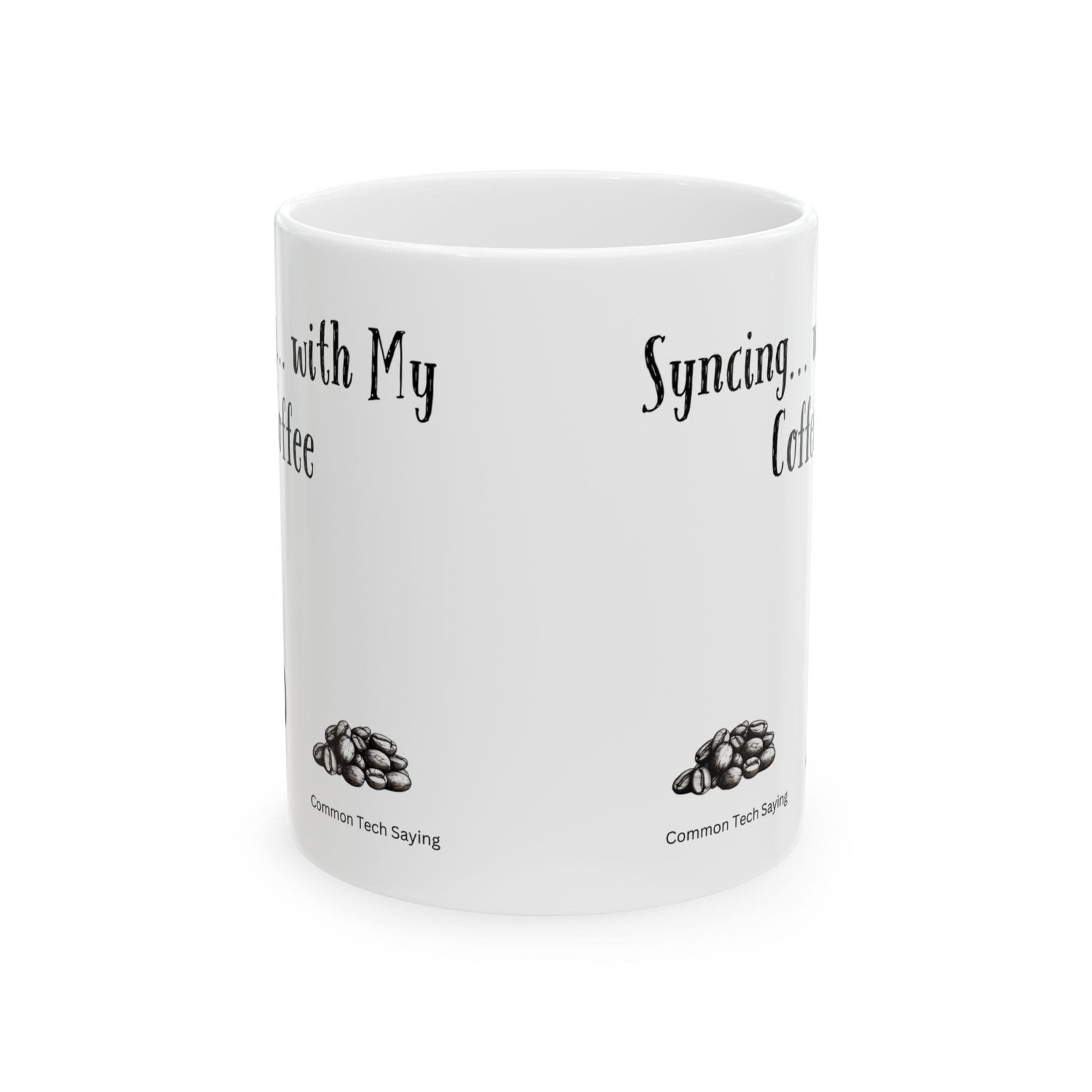 Syncing... with My Coffee | Ceramic Coffee Mug - Image 8