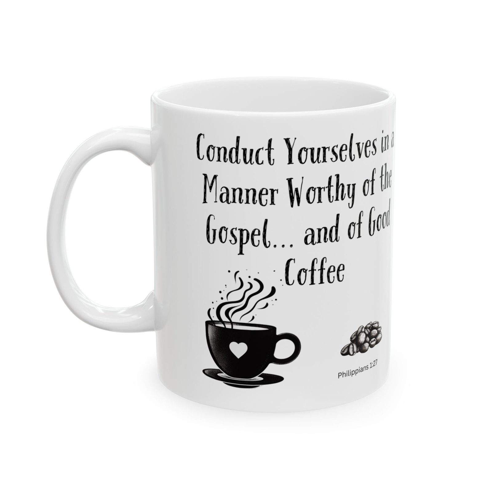 Conduct Yourselves in a Manner Worthy of the Gospel... and of Good Coffee | Ceramic Coffee Mug - Image 5