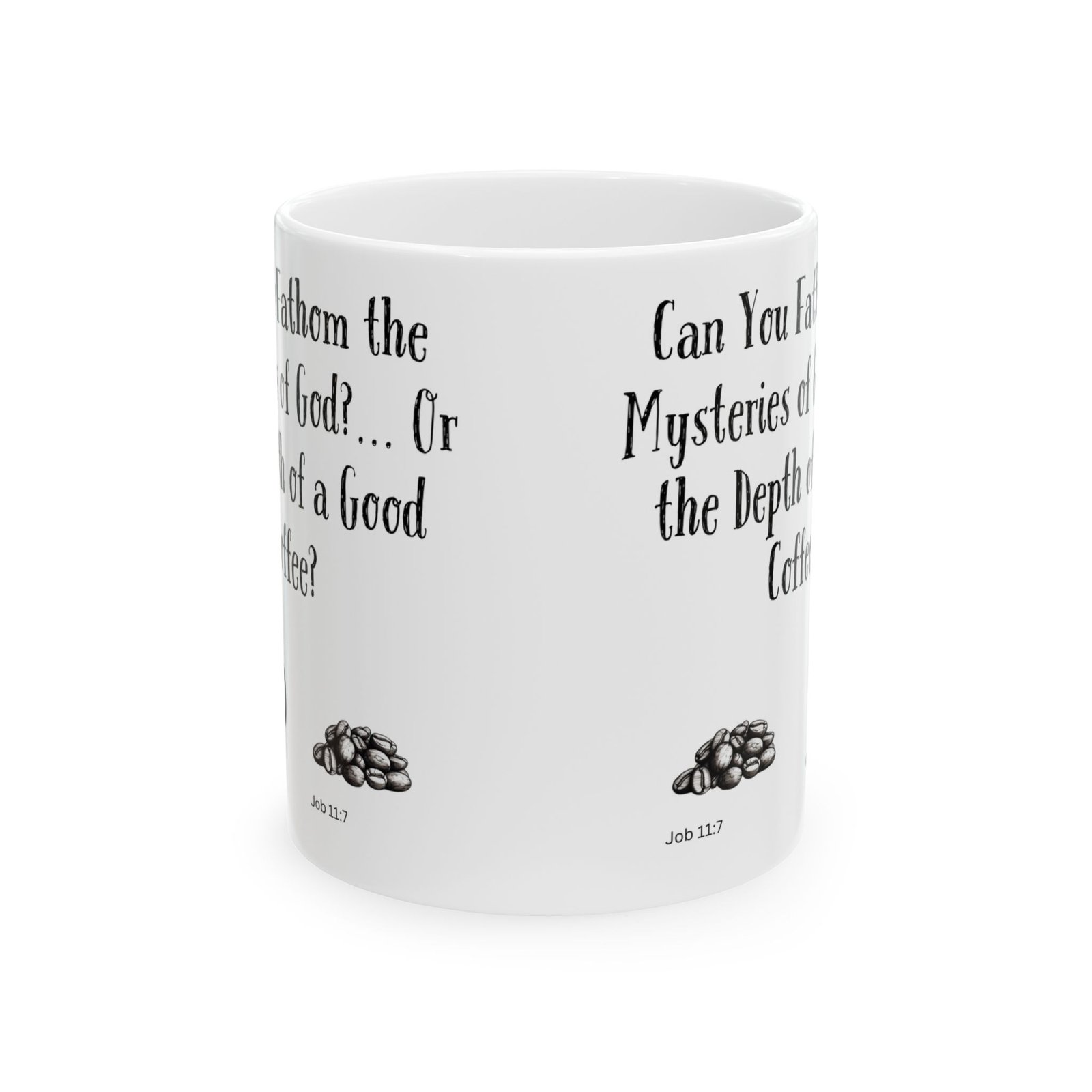 Can You Fathom the Mysteries of God?... Or the Depth of a Good Coffee? | Ceramic Coffee Mug - Image 8