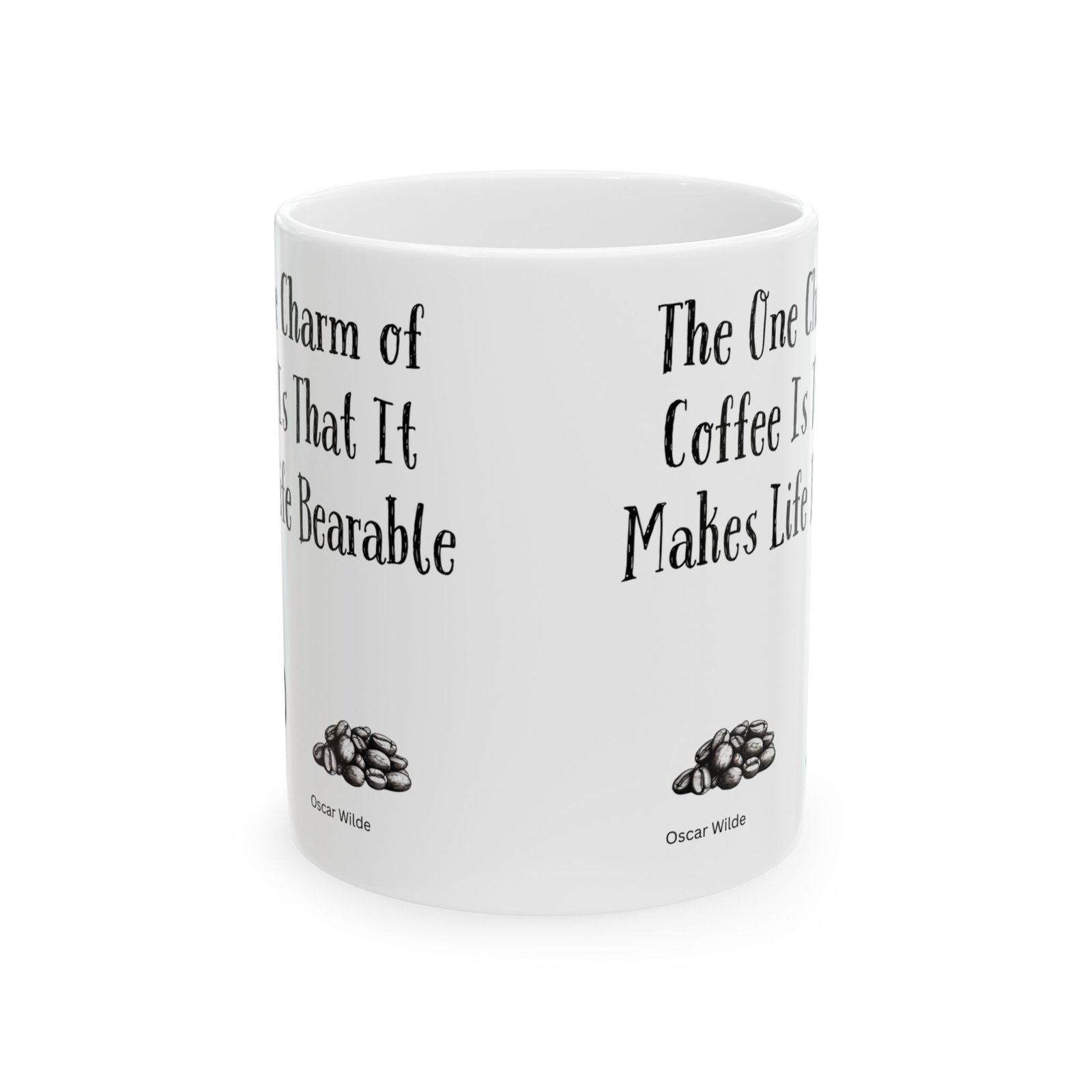 The One Charm of Coffee Is That It Makes Life Bearable | Ceramic Coffee Mug - Image 8