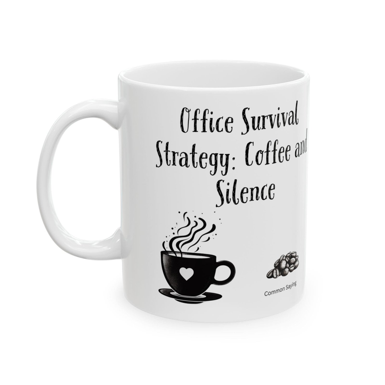 Office Survival Strategy: Coffee and Silence | Ceramic Coffee Mug - Image 5