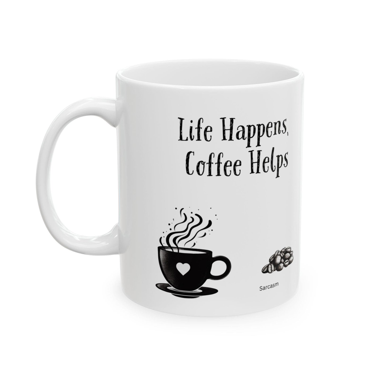 Life Happens, Coffee Helps | Ceramic Coffee Mug - Image 5