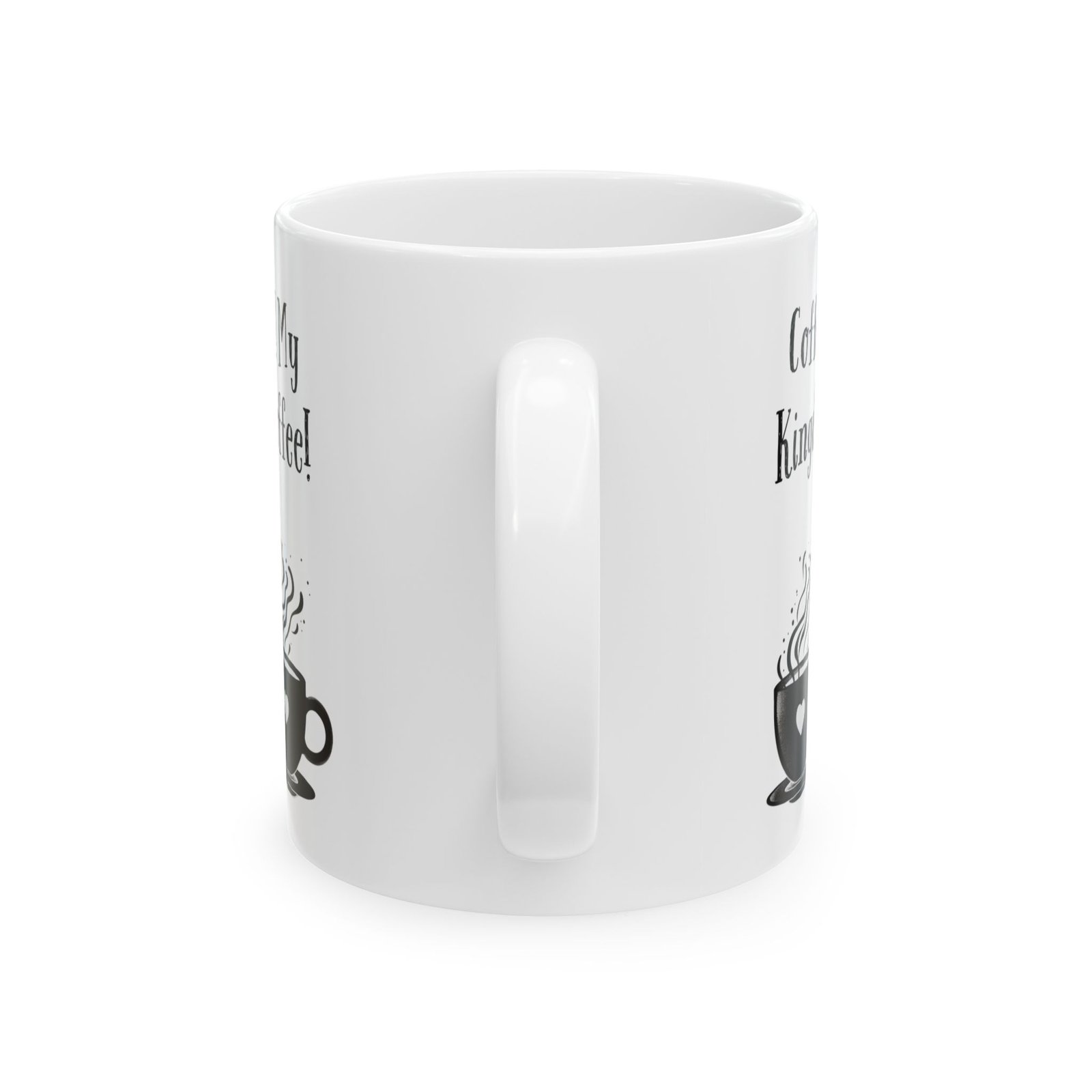 Coffee, Coffee! My Kingdom for Coffee! | Ceramic Coffee Mug - Image 7