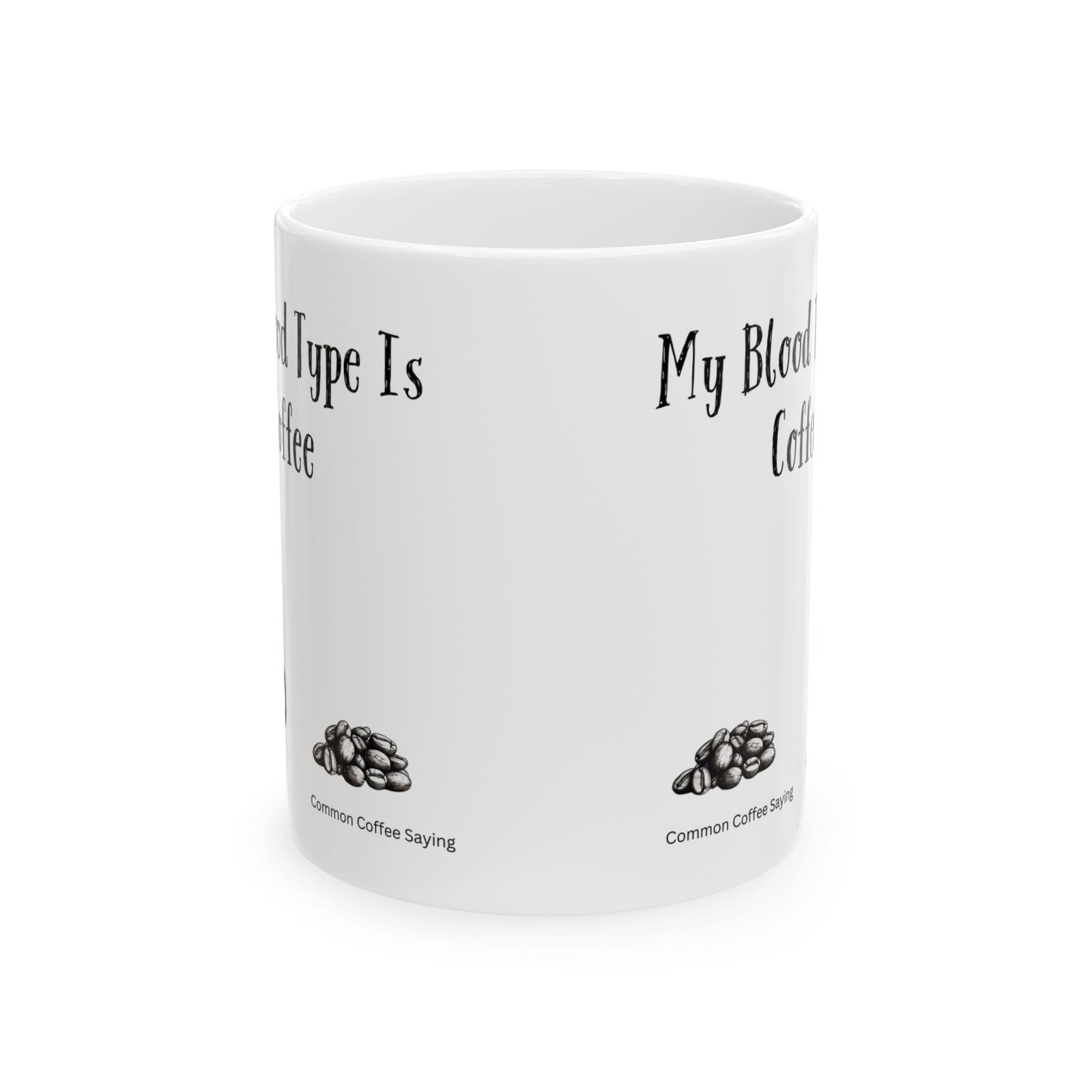 My Blood Type Is Coffee | Ceramic Coffee Mug - Image 8