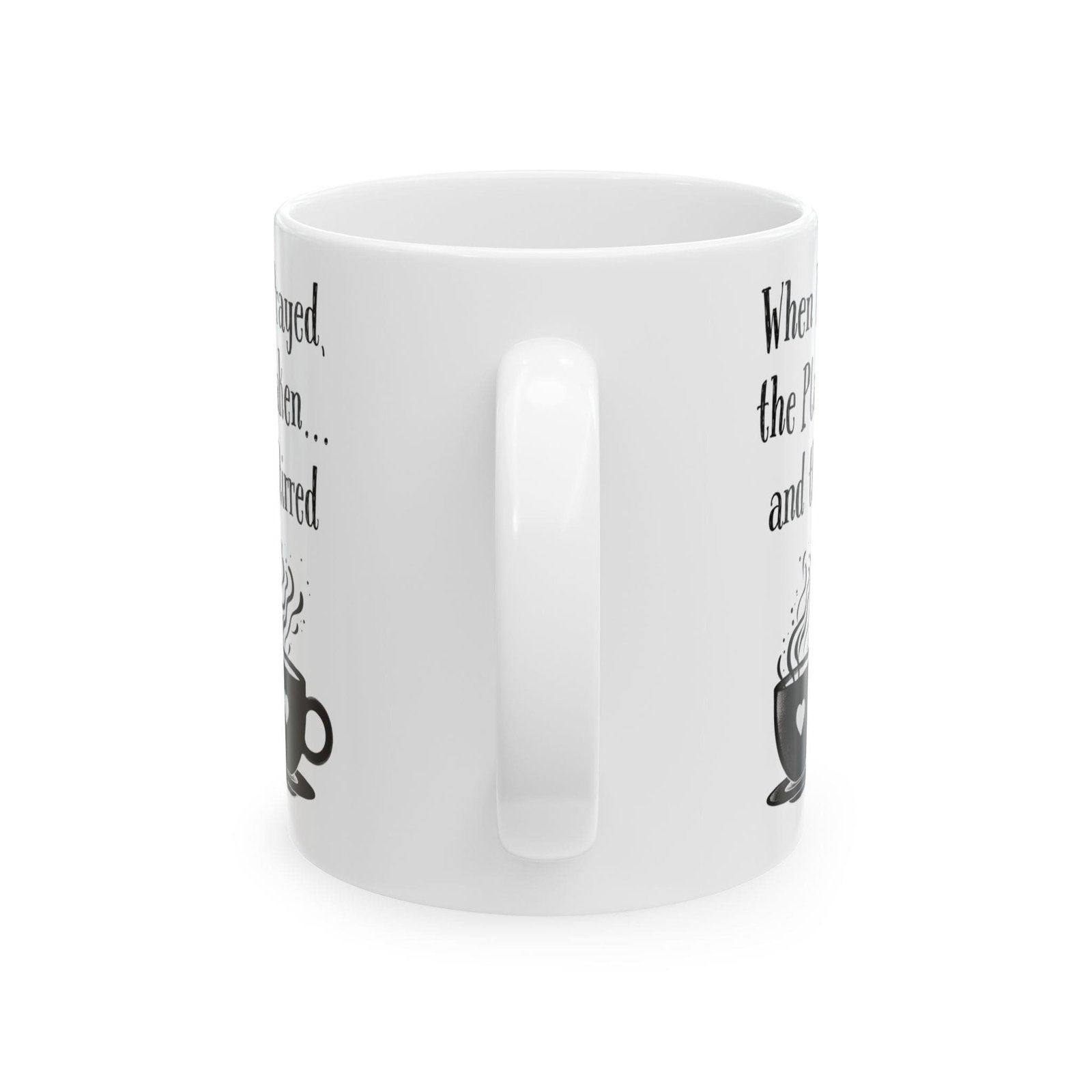 When They Had Prayed, the Place Was Shaken... and the Coffee Stirred | Ceramic Coffee Mug - Image 7
