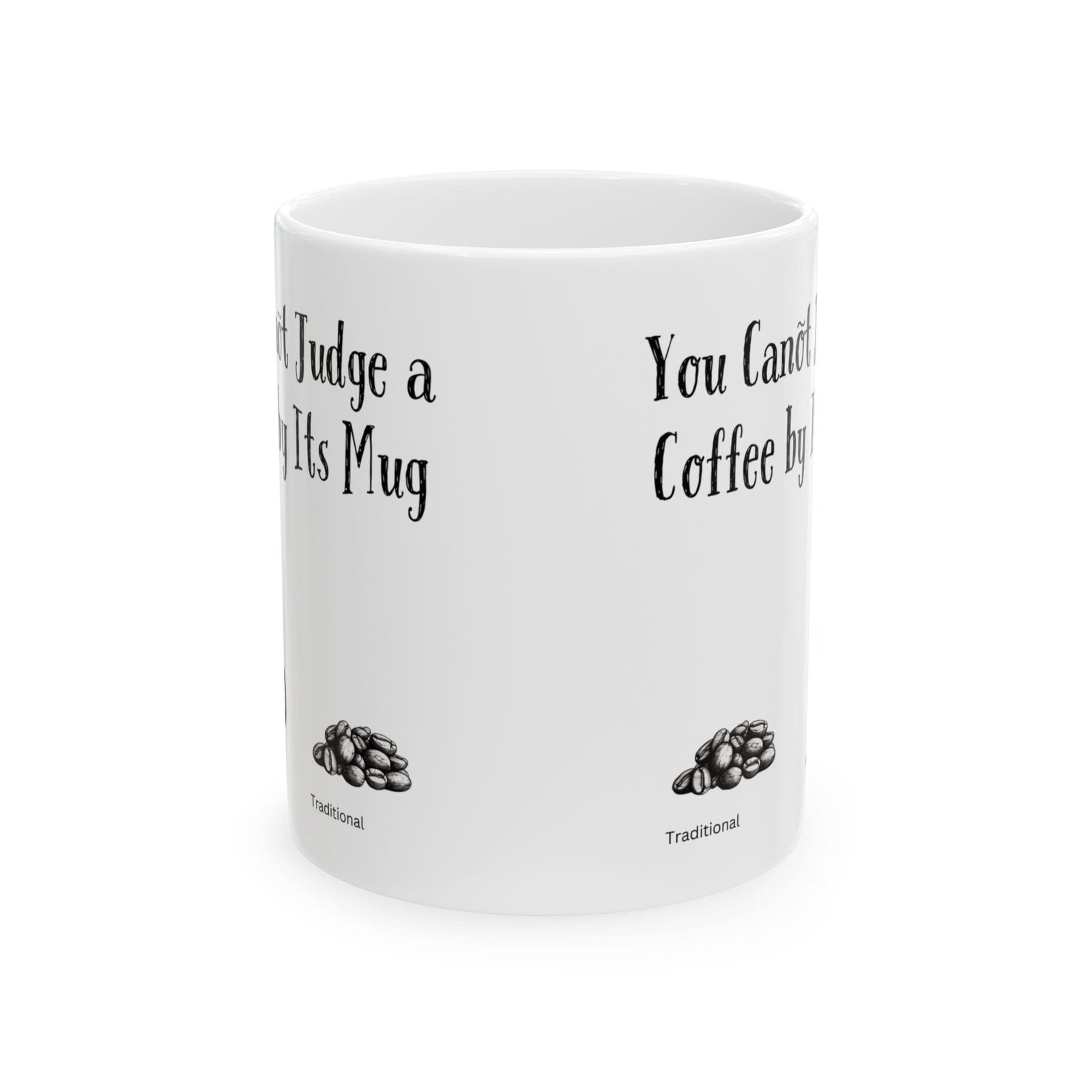 You Can't Judge a Coffee by Its Mug | Ceramic Coffee Mug - Image 8