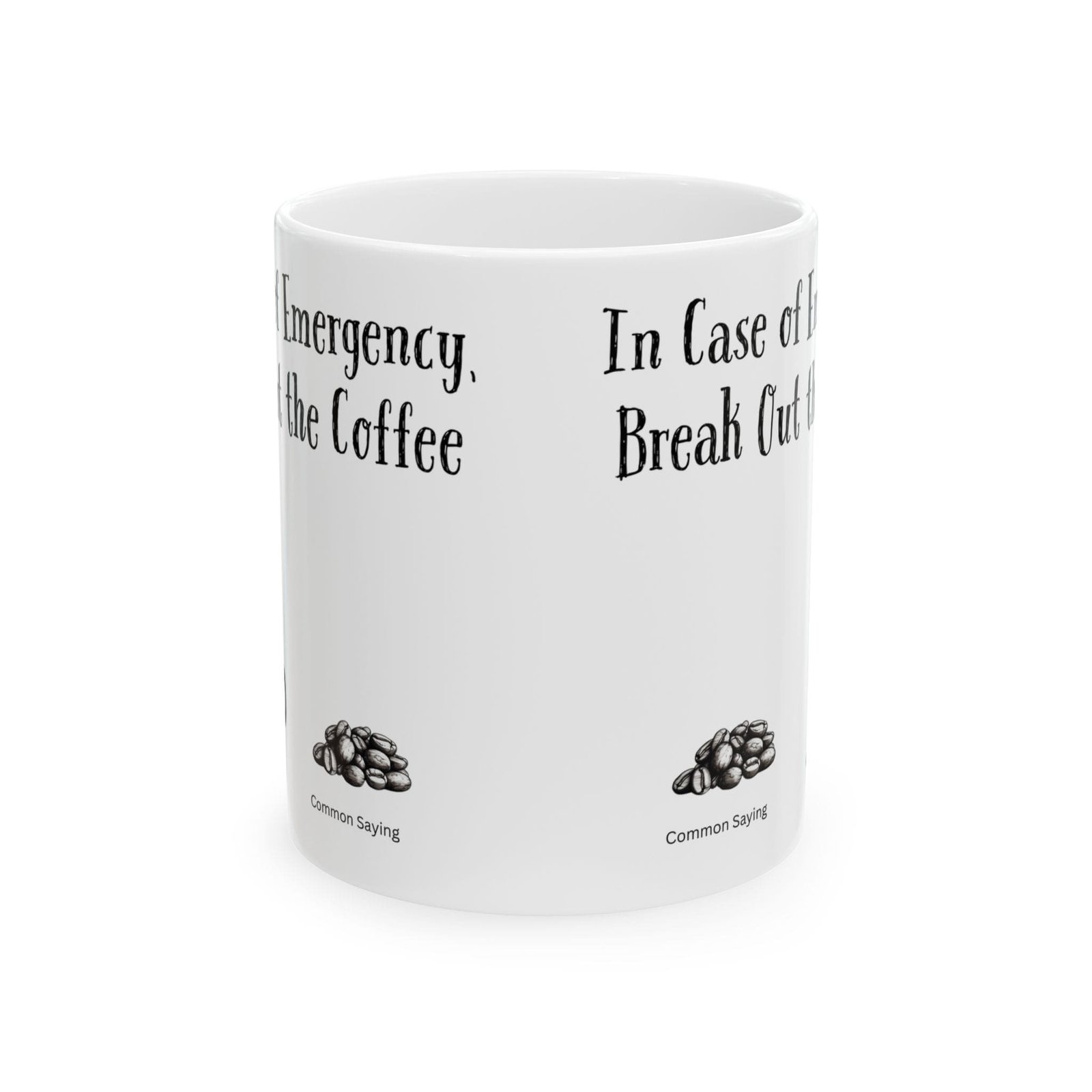 In Case of Emergency, Break Out the Coffee | Ceramic Coffee Mug - Image 8