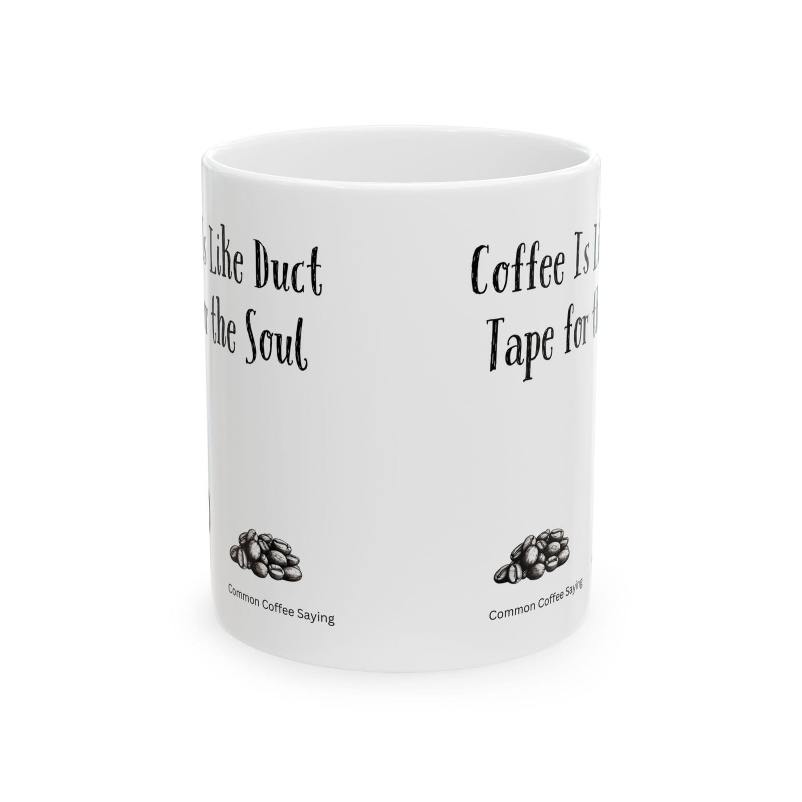 Coffee Is Like Duct Tape for the Soul | Ceramic Coffee Mug - Image 8