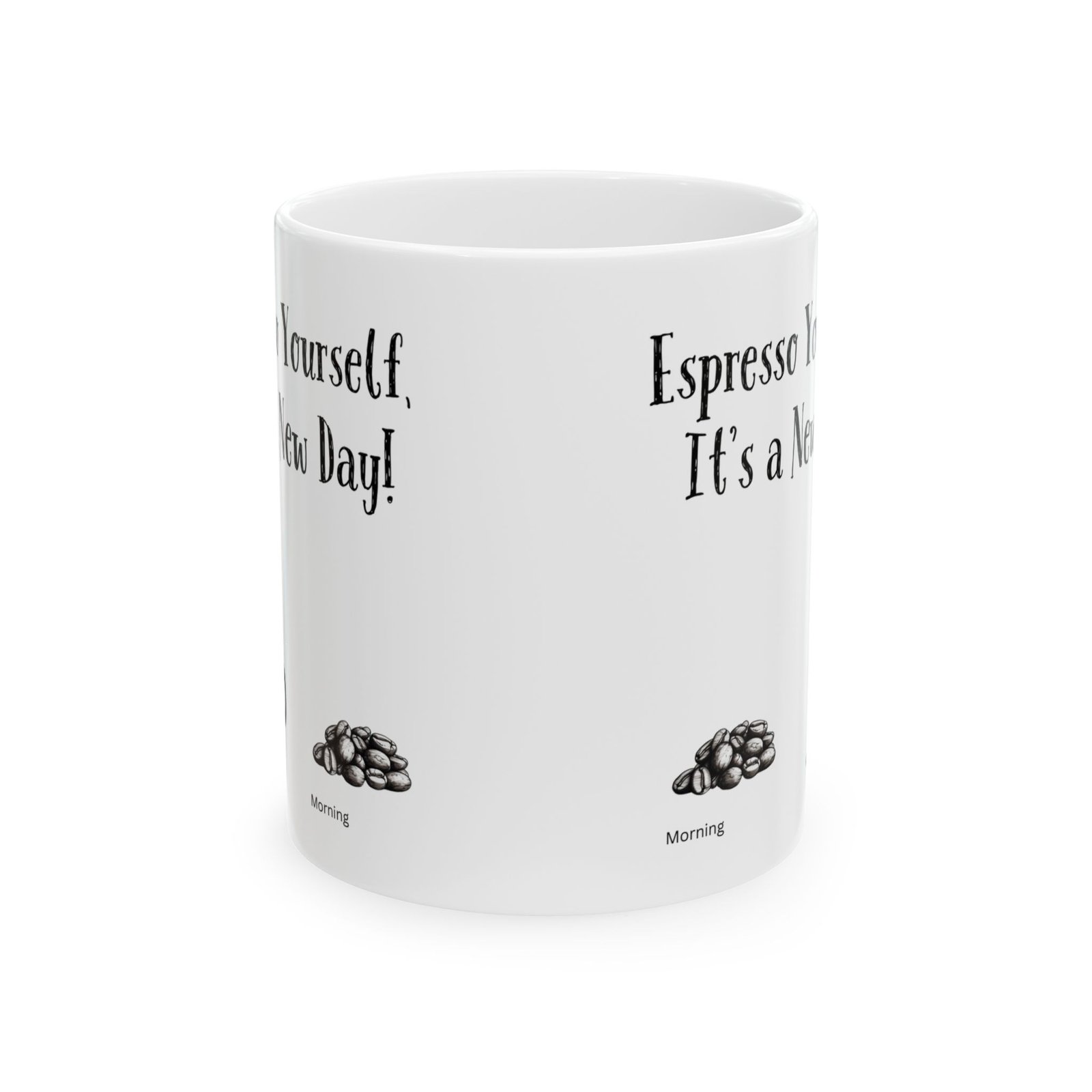 Espresso Yourself, It's a New Day! | Ceramic Coffee Mug - Image 8