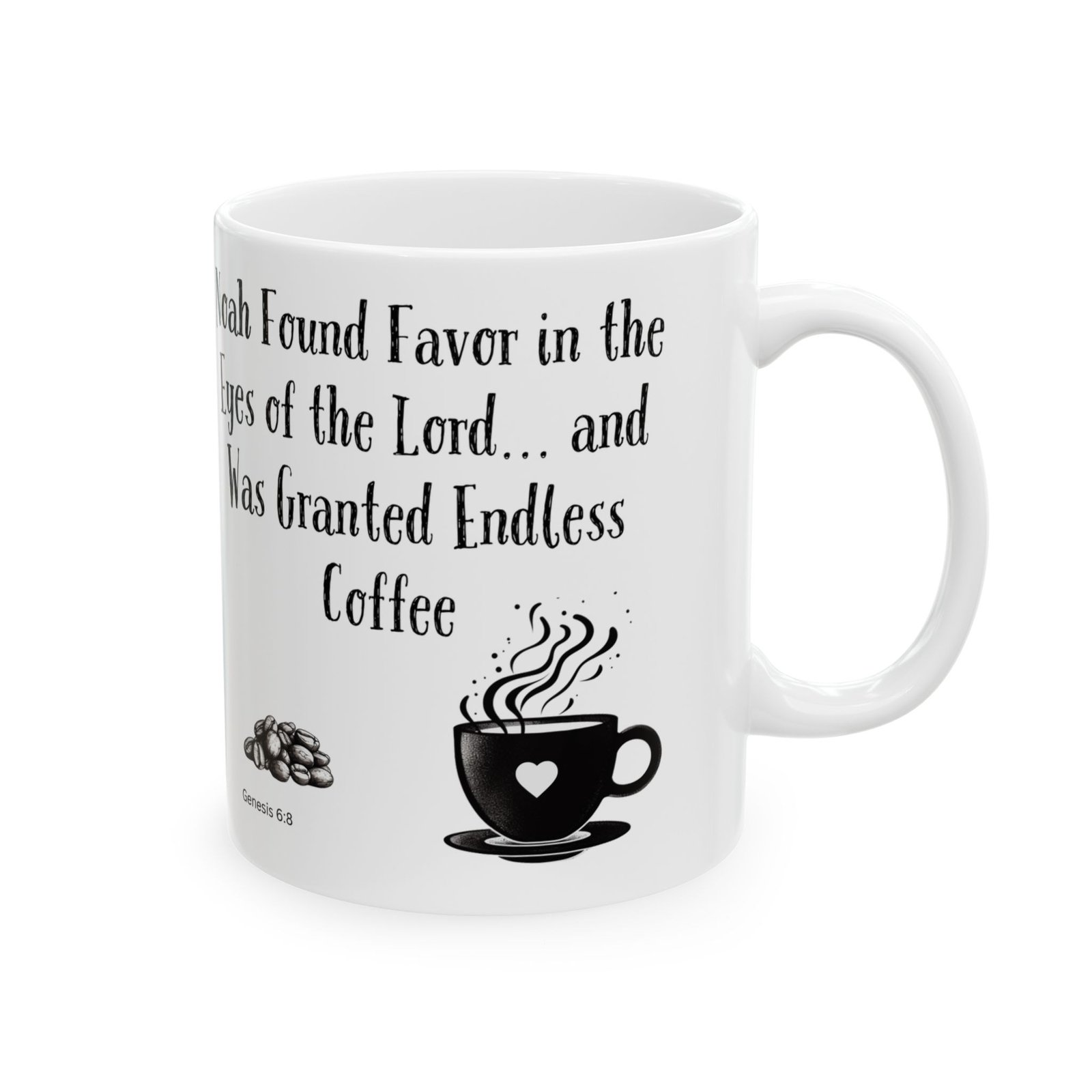 Noah Found Favor in the Eyes of the Lord... and Was Granted Endless Coffee | Ceramic Coffee Mug - Image 6