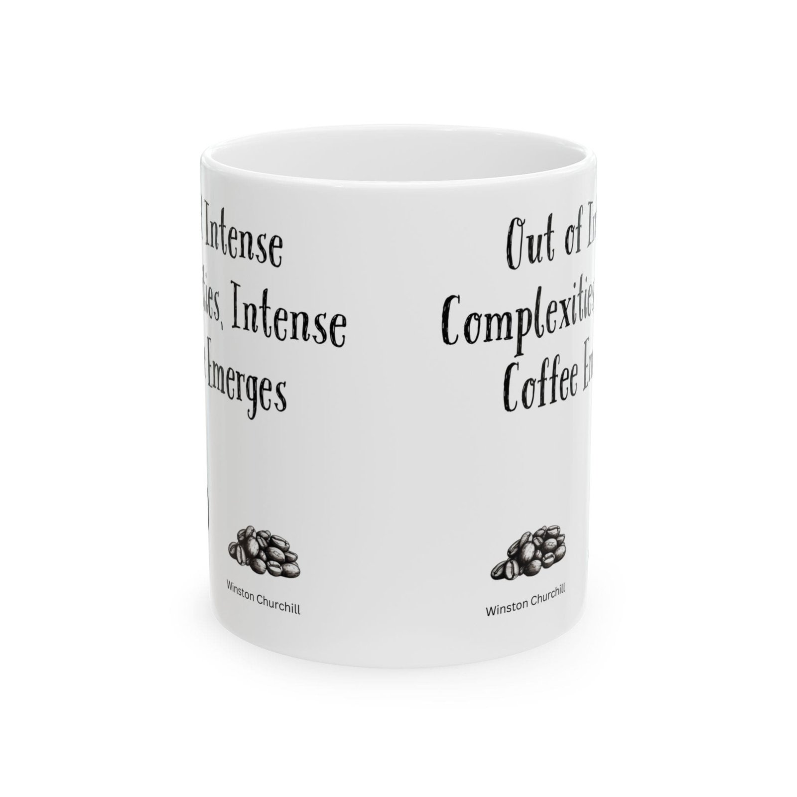 Out of Intense Complexities, Intense Coffee Emerges | Ceramic Coffee Mug - Image 8