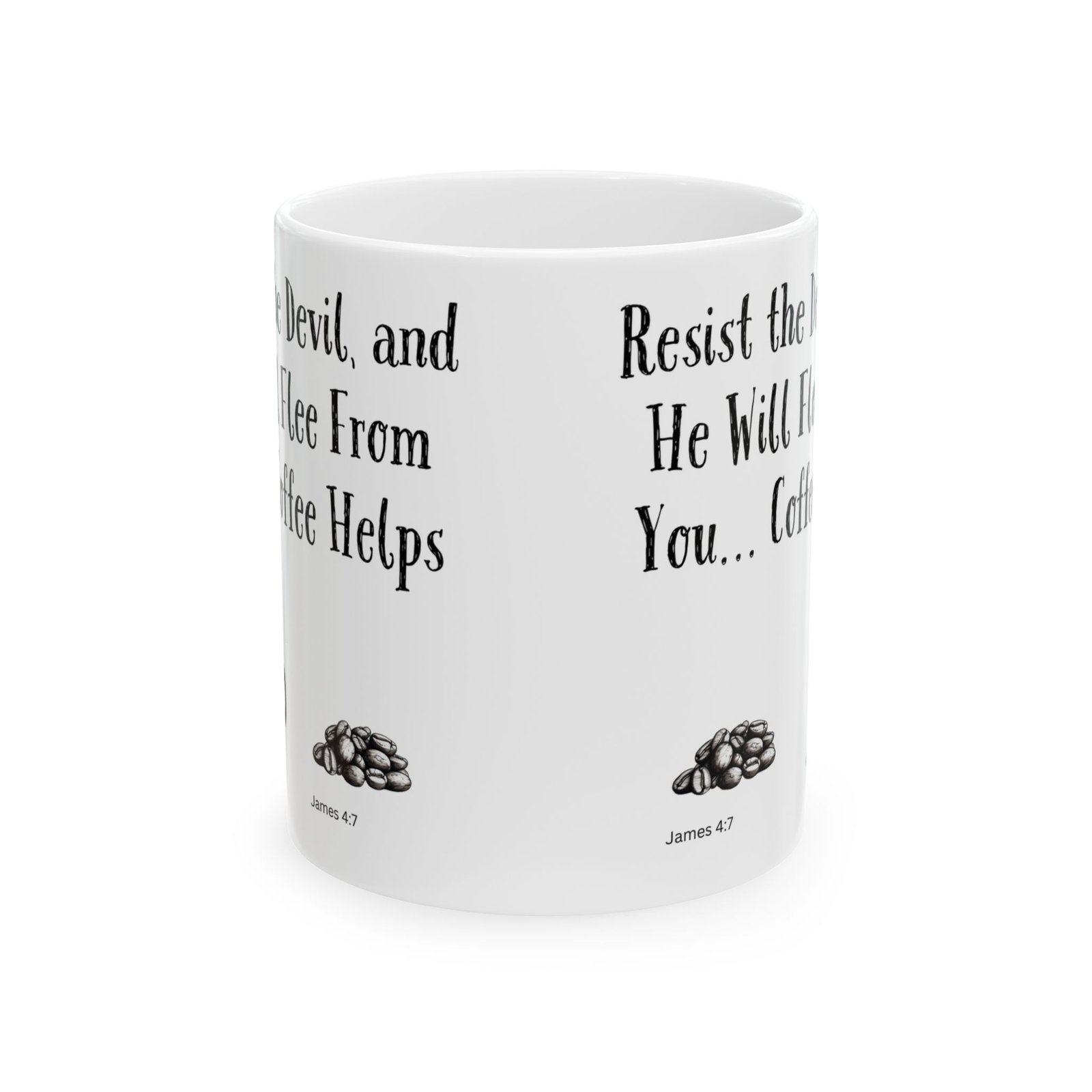 Resist the Devil, and He Will Flee From You... Coffee Helps | Ceramic Coffee Mug - Image 8