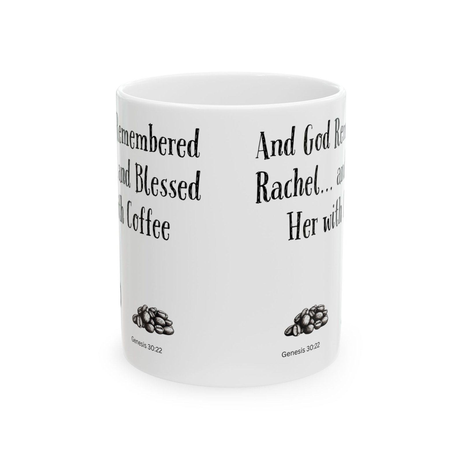 And God Remembered Rachel... and Blessed Her with Coffee | Ceramic Coffee Mug - Image 8