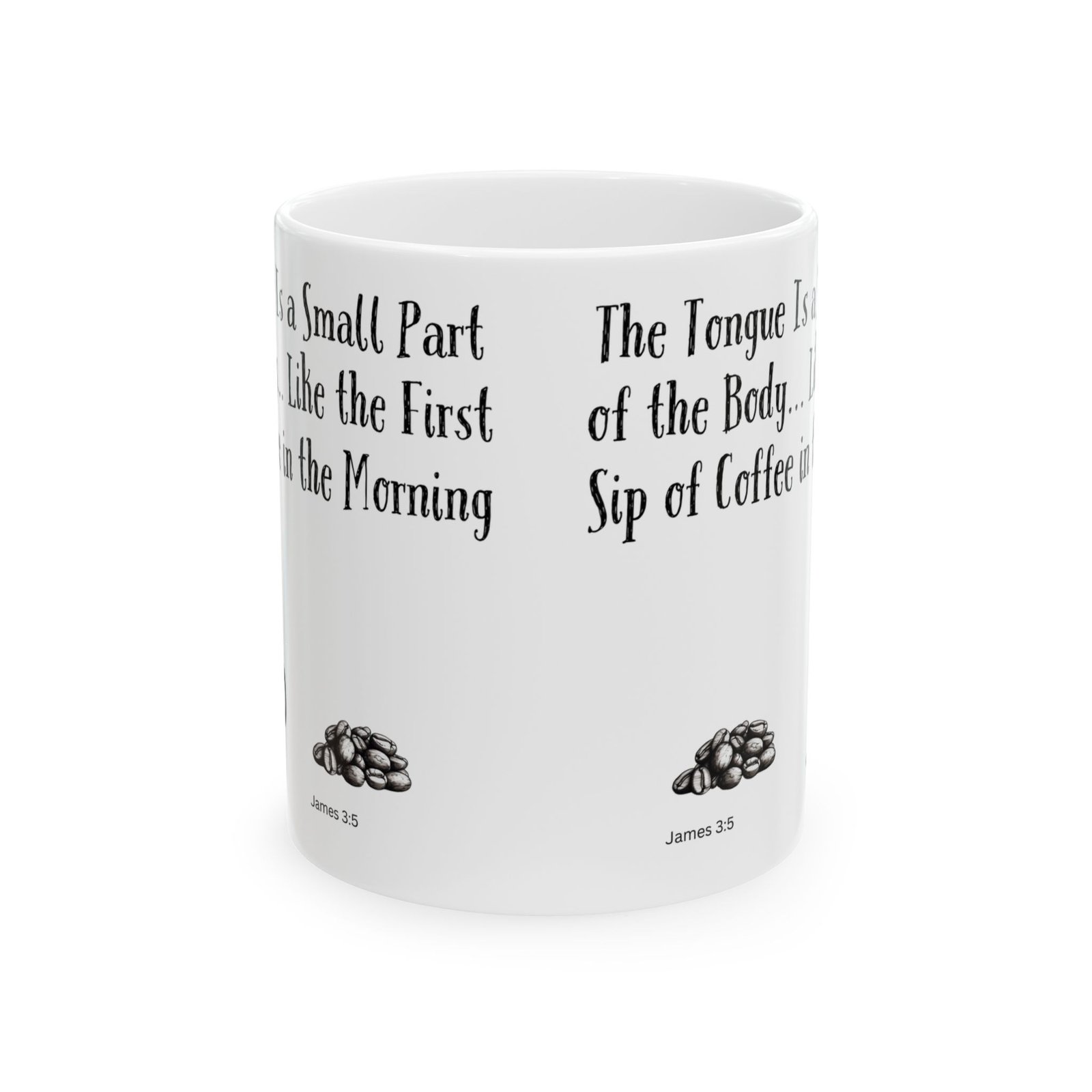 The Tongue Is a Small Part of the Body... Like the First Sip of Coffee in the Morning | Ceramic Coffee Mug - Image 8
