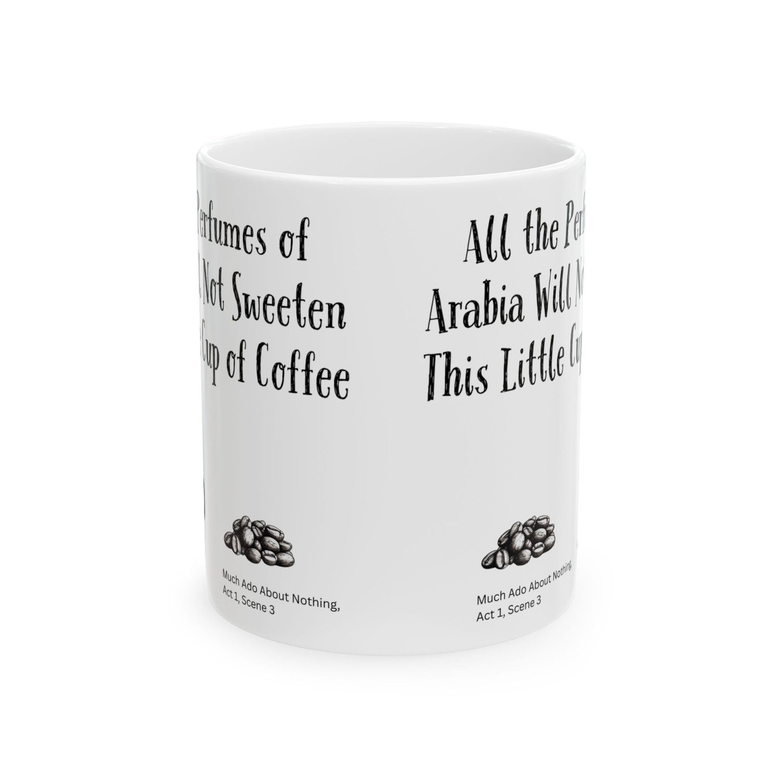 All the Perfumes of Arabia Will Not Sweeten This Little Cup of Coffee | Ceramic Coffee Mug - Image 8