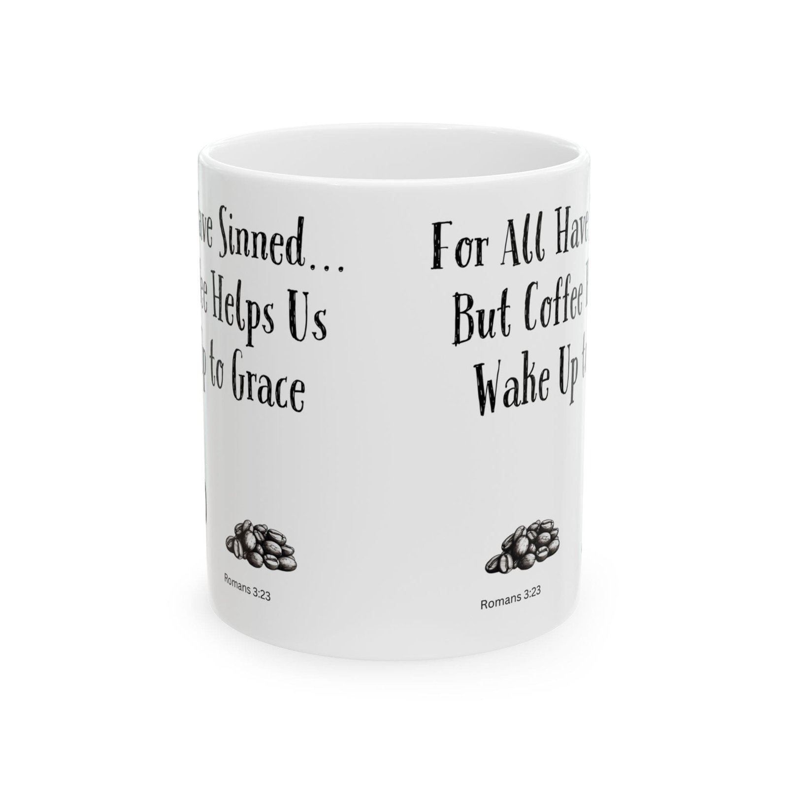 For All Have Sinned... But Coffee Helps Us Wake Up to Grace | Ceramic Coffee Mug - Image 8