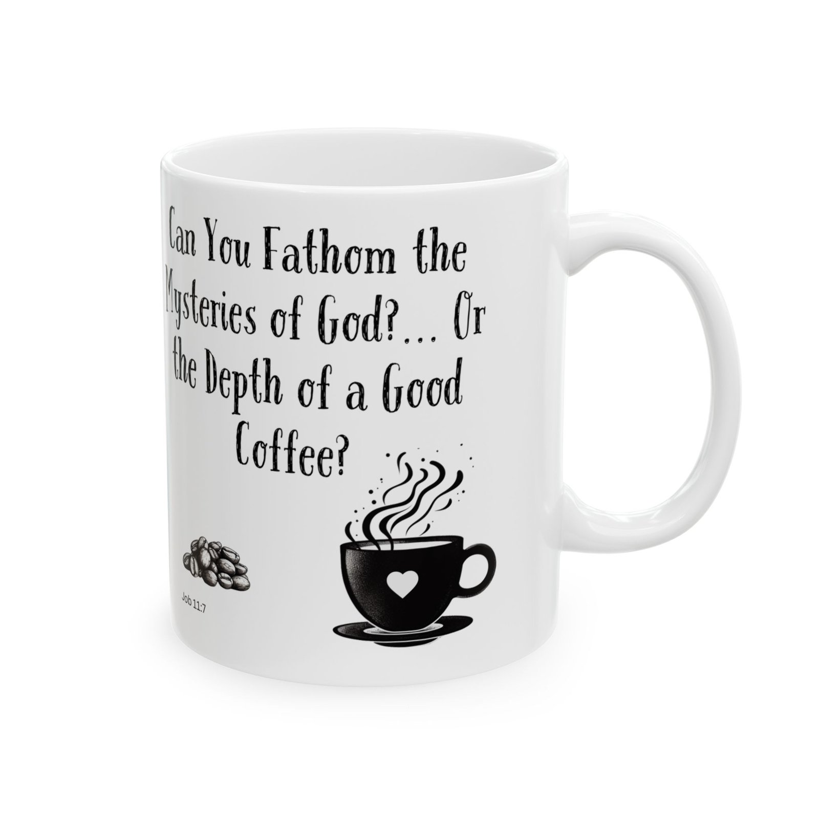 Can You Fathom the Mysteries of God?... Or the Depth of a Good Coffee? | Ceramic Coffee Mug - Image 6