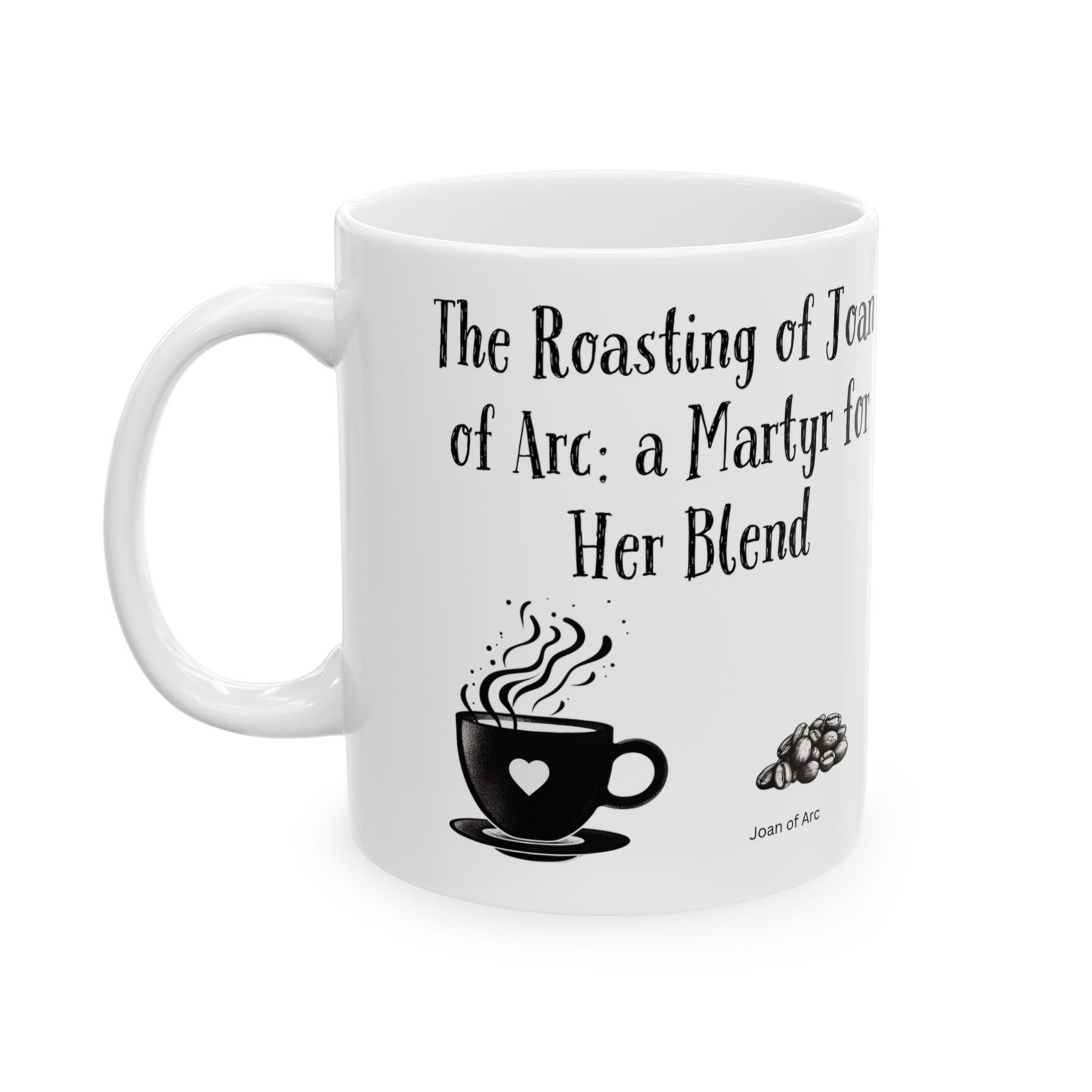 The Roasting of Joan of Arc: a Martyr for Her Blend | Ceramic Coffee Mug - Image 5