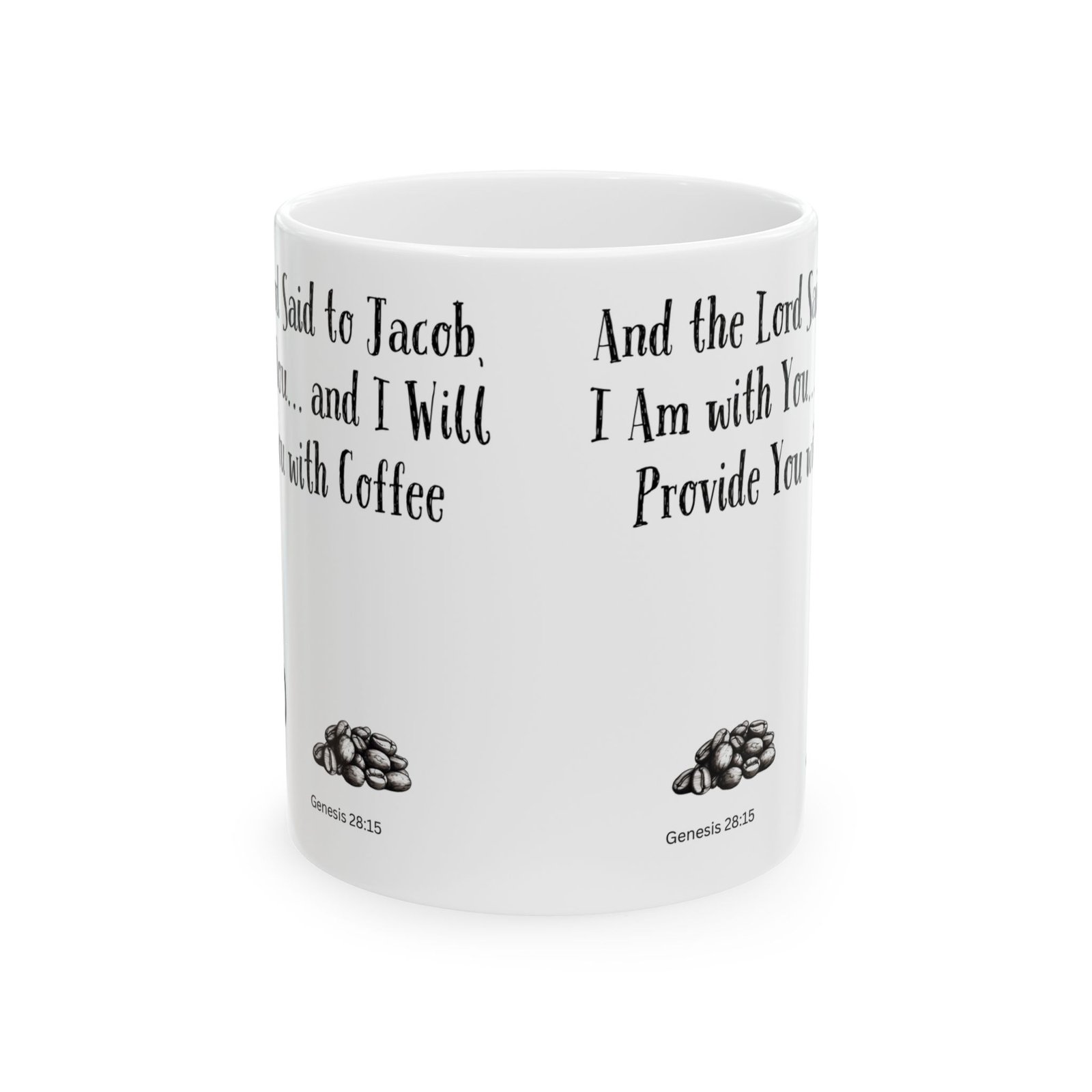 And the Lord Said to Jacob, I Am with You... and I Will Provide You with Coffee | Ceramic Coffee Mug - Image 8