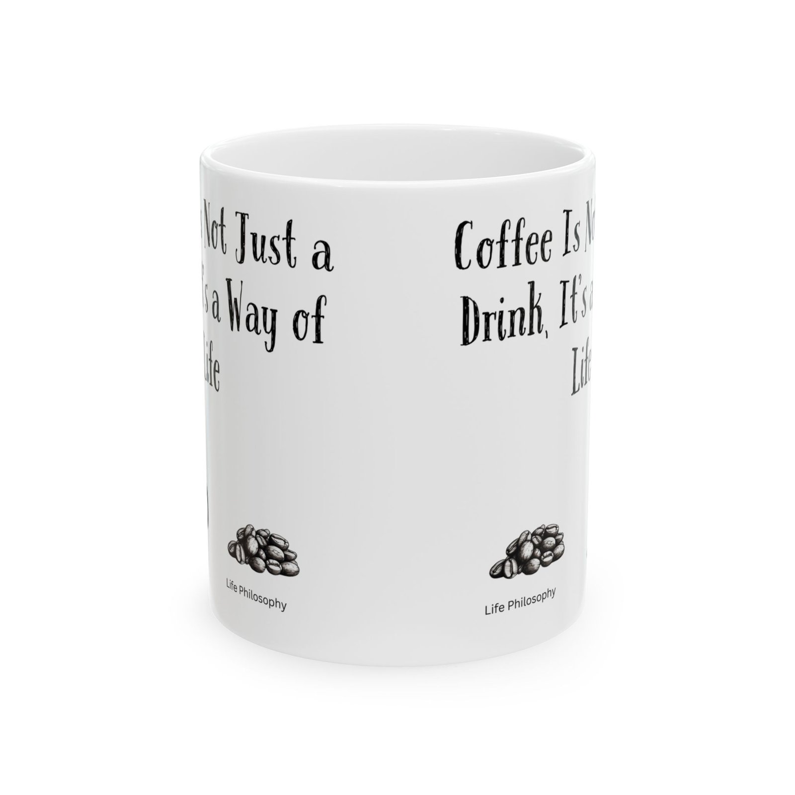 Coffee Is Not Just a Drink, It's a Way of Life | Ceramic Coffee Mug - Image 8