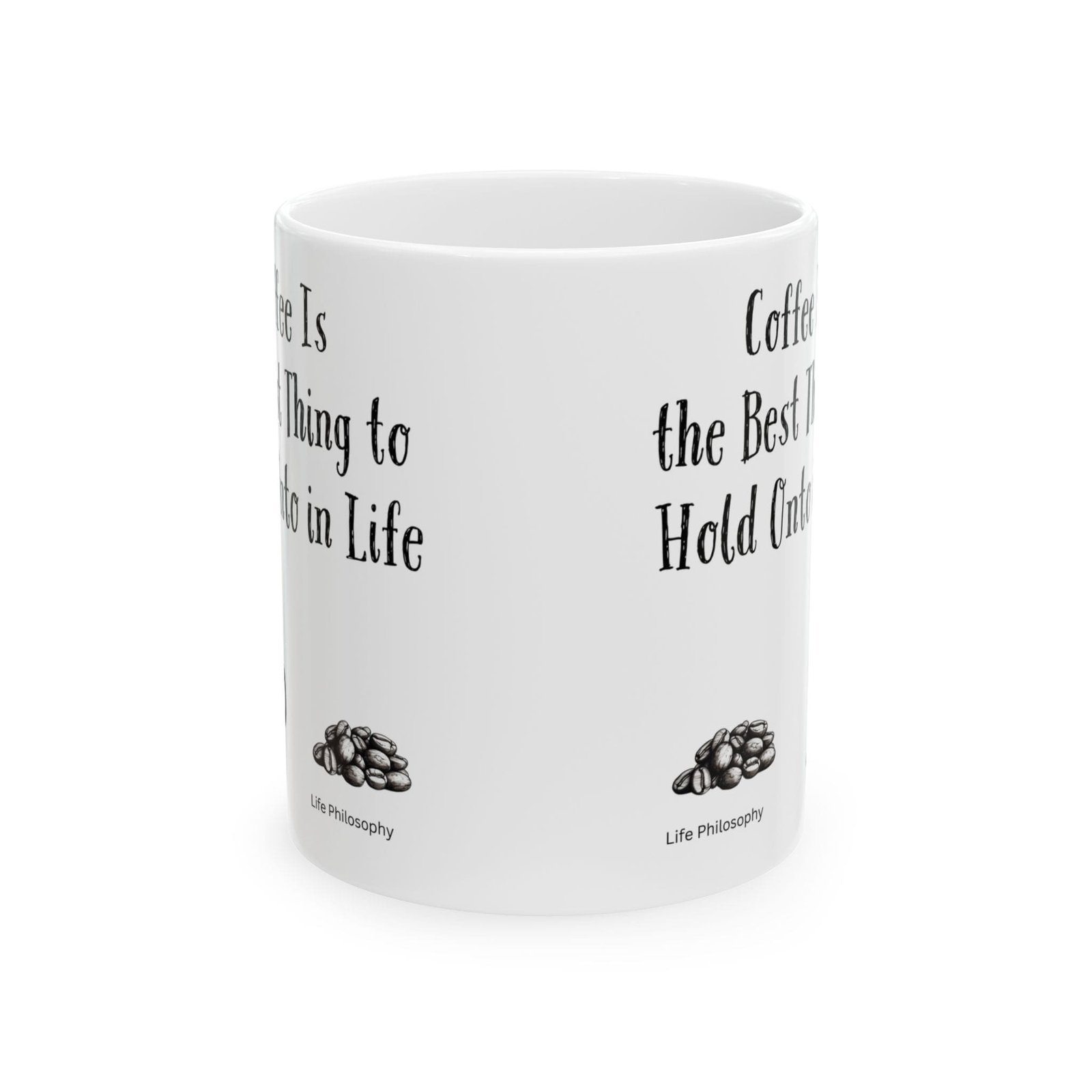 Coffee Is the Best Thing to Hold Onto in Life | Ceramic Coffee Mug - Image 8