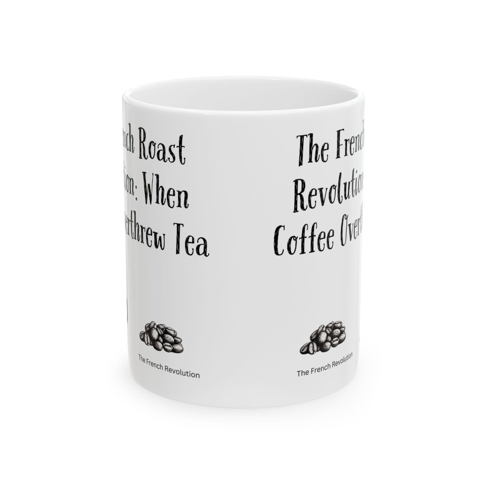 The French Roast Revolution: When Coffee Overthrew Tea | Ceramic Coffee Mug - Image 8