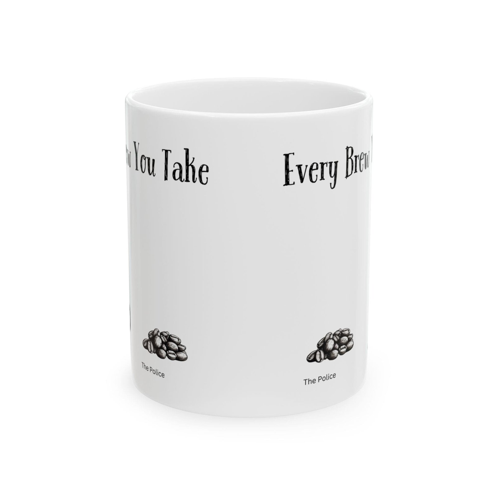 Every Brew You Take | Ceramic Coffee Mug - Image 8