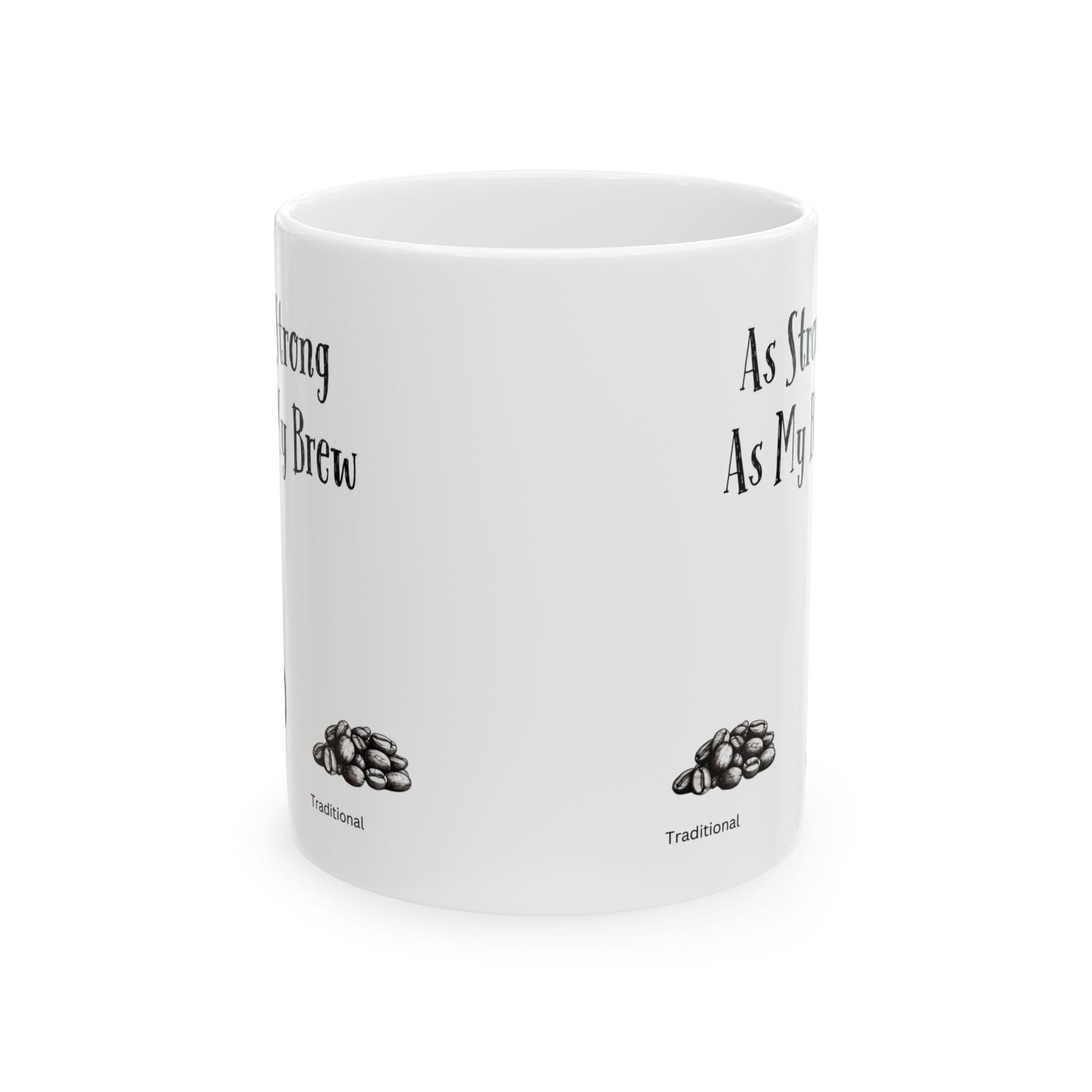 As Strong As My Brew | Ceramic Coffee Mug - Image 8