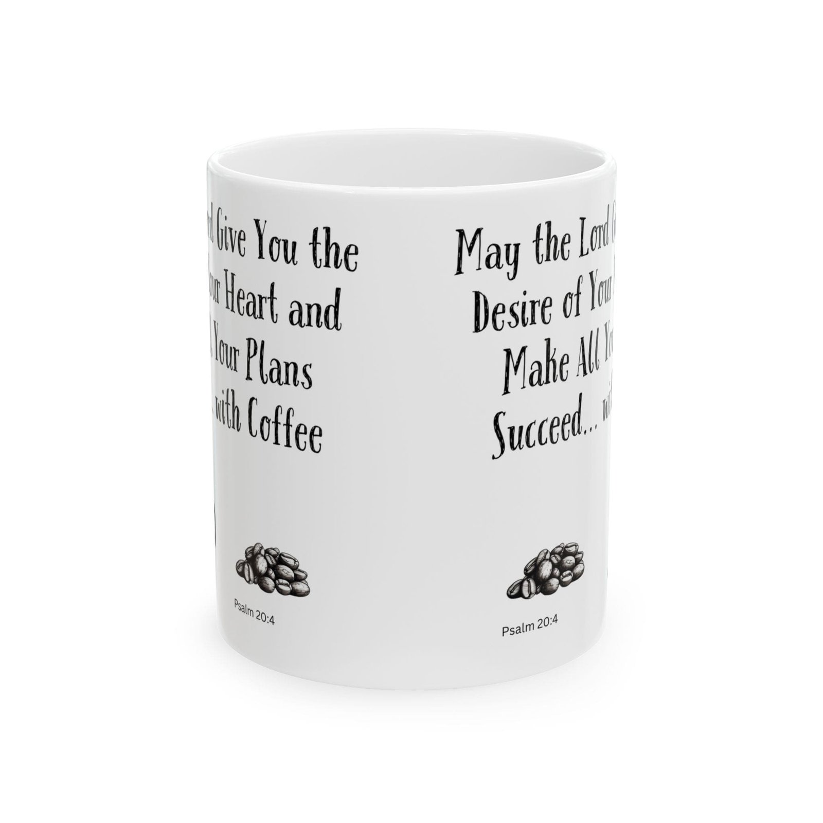 May the Lord Give You the Desire of Your Heart and Make All Your Plans Succeed... with Coffee | Ceramic Coffee Mug - Image 8
