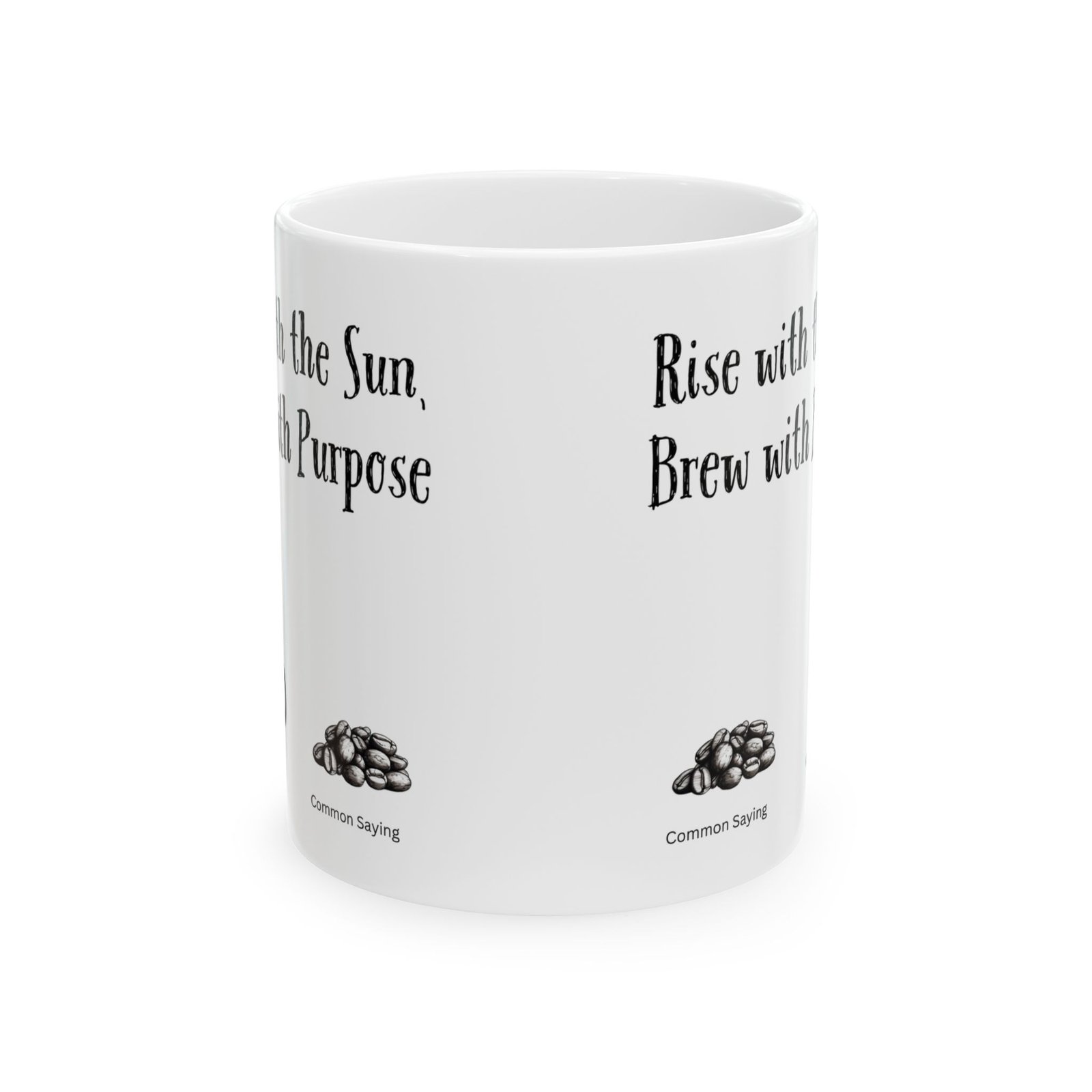 Rise with the Sun, Brew with Purpose | Ceramic Coffee Mug - Image 8