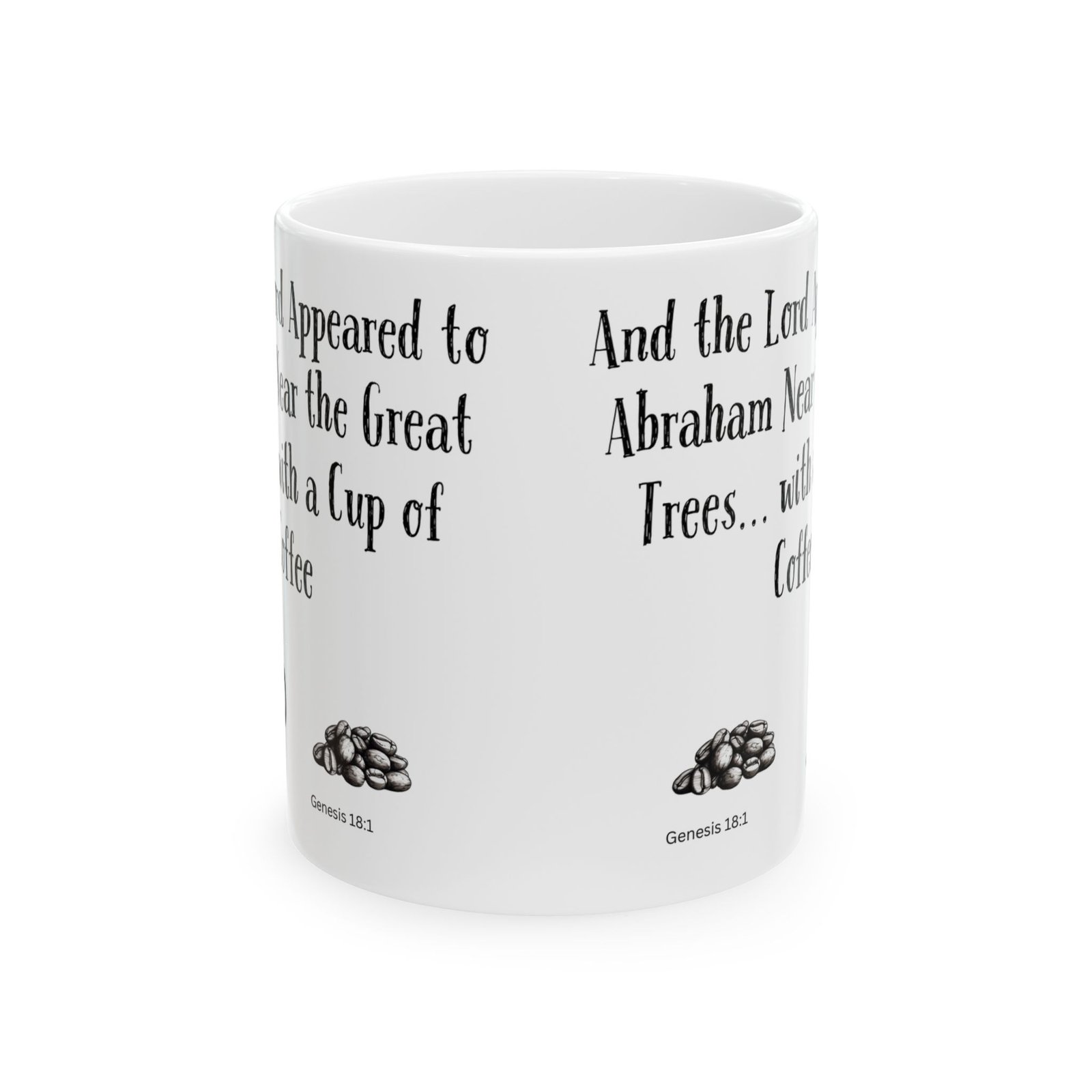 And the Lord Appeared to Abraham Near the Great Trees... with a Cup of Coffee | Ceramic Coffee Mug - Image 8