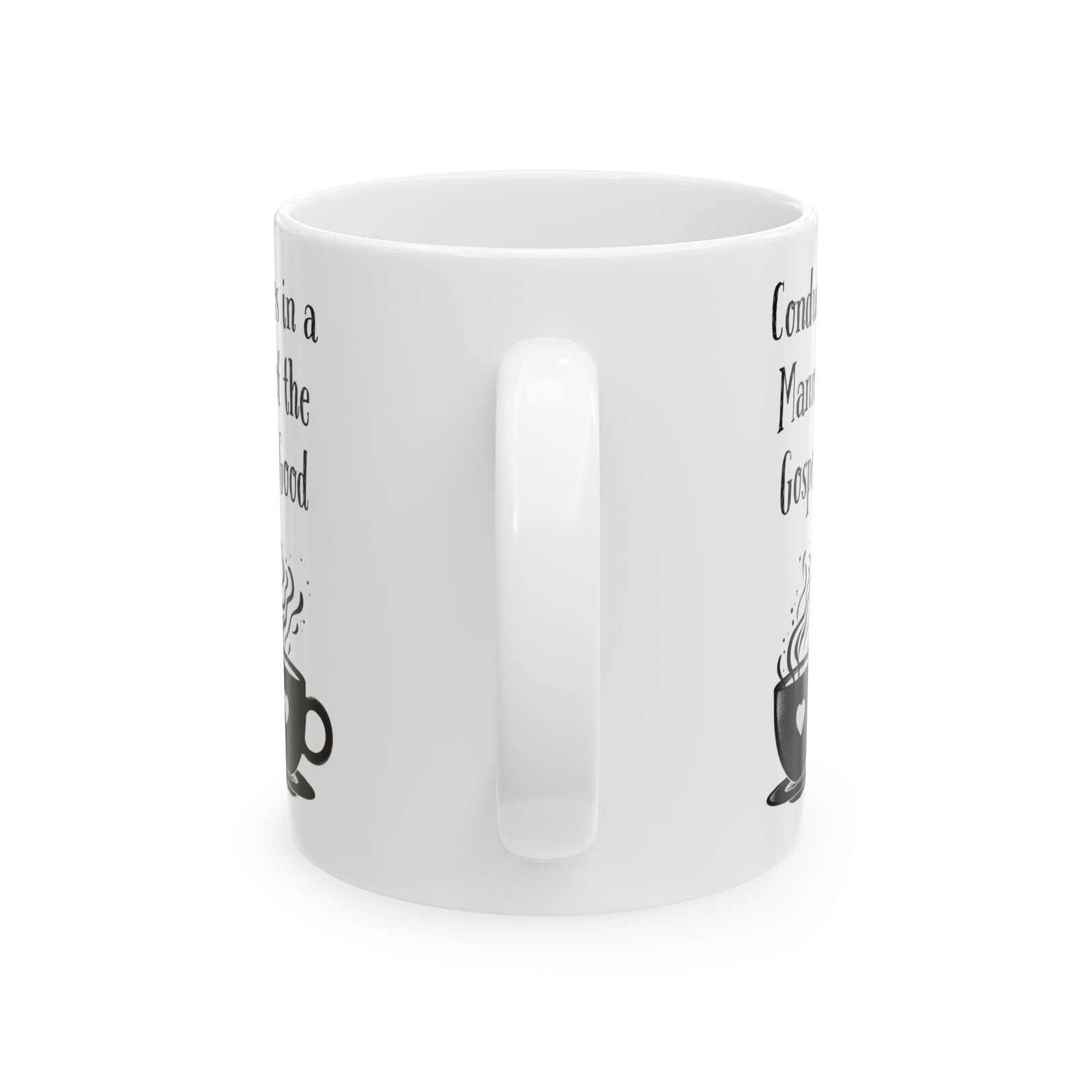 Conduct Yourselves in a Manner Worthy of the Gospel... and of Good Coffee | Ceramic Coffee Mug - Image 7