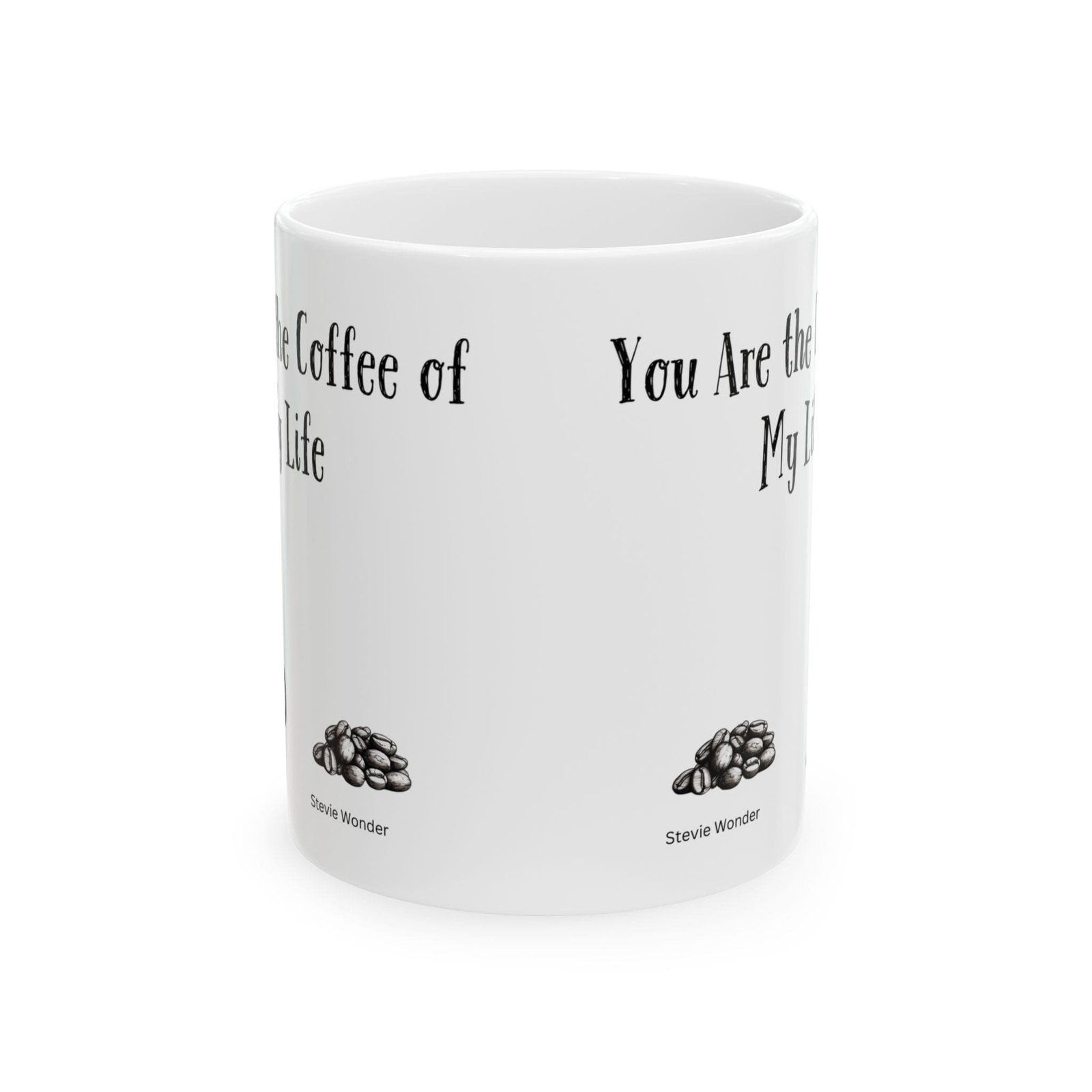 You Are the Coffee of My Life | Ceramic Coffee Mug - Image 8