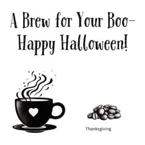 White ceramic coffee mug with "A Brew for Your Boo—happy Halloween!" text in festive design
