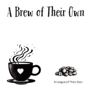 White ceramic coffee mug with "A Brew of Their Own" printed in bold text, a clever movie quote twist for coffee lovers