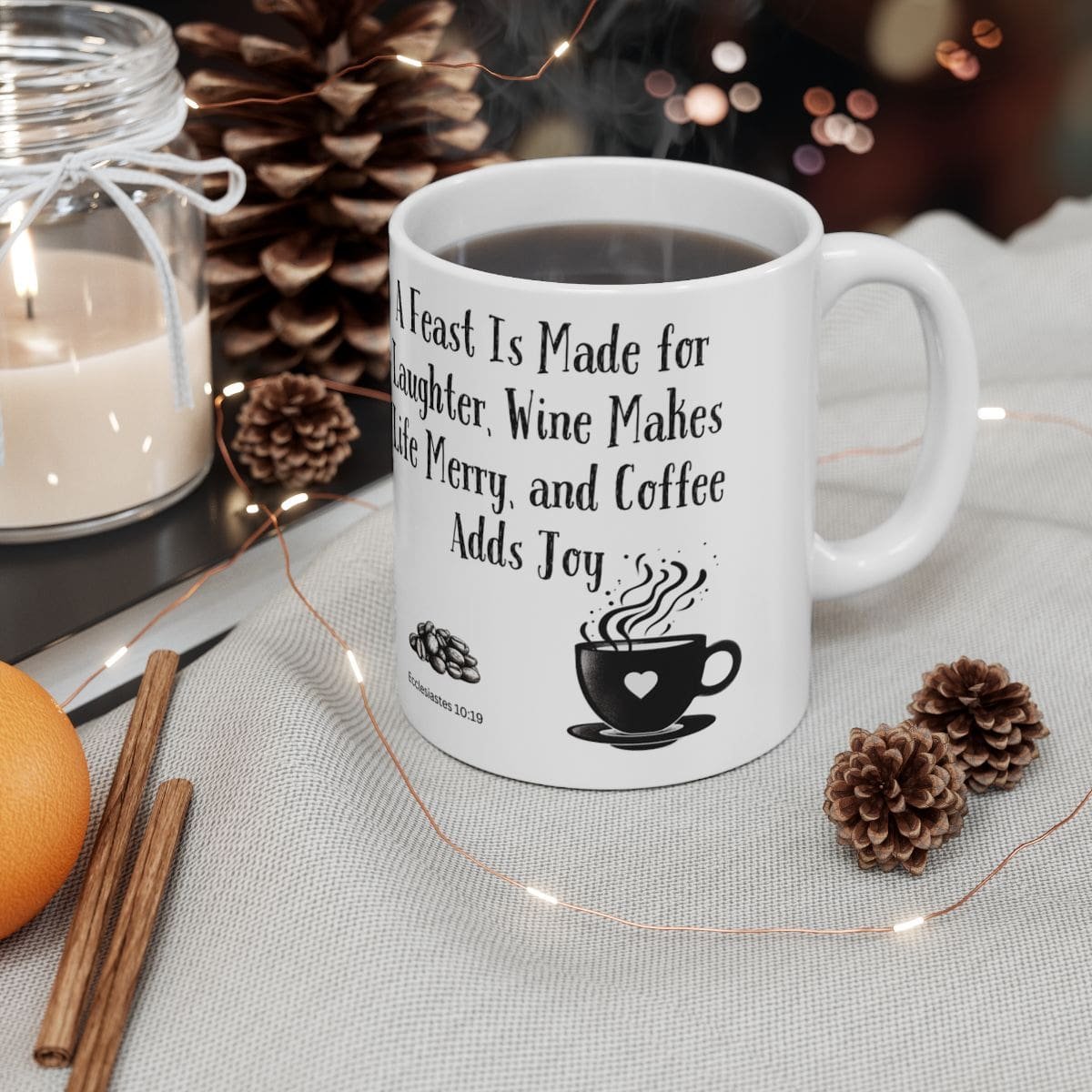 A Feast Is Made for Laughter, Wine Makes Life Merry, and Coffee Adds Joy | Ceramic Coffee Mug - Image 2